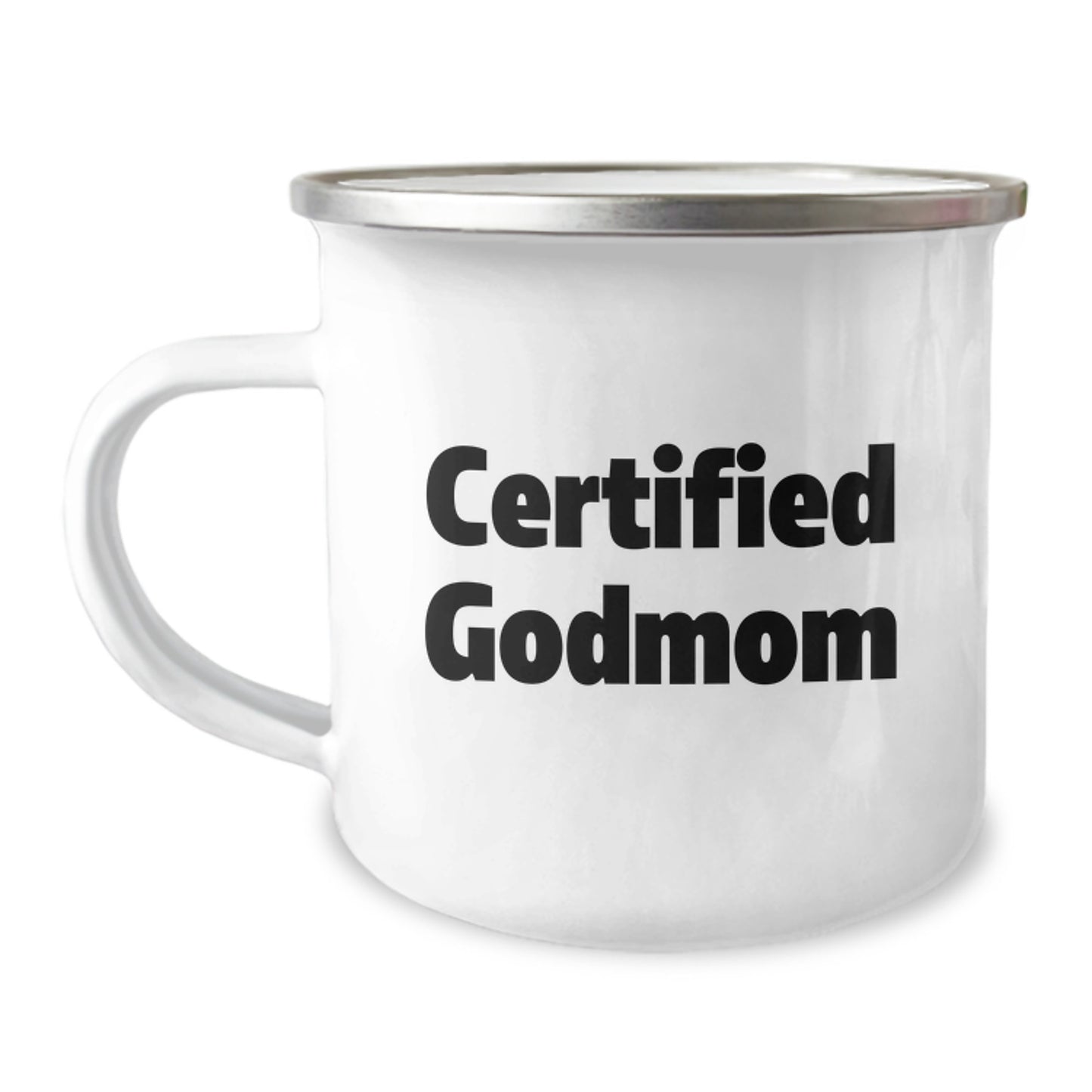 Certified Godmom Gifts from Family - Funny Camping Mug for Godmom - 12 oz Stainless Steel with Enamel Finish, Hand Wash Recommended - Perfect Graduation Unique Gifts - Image 1