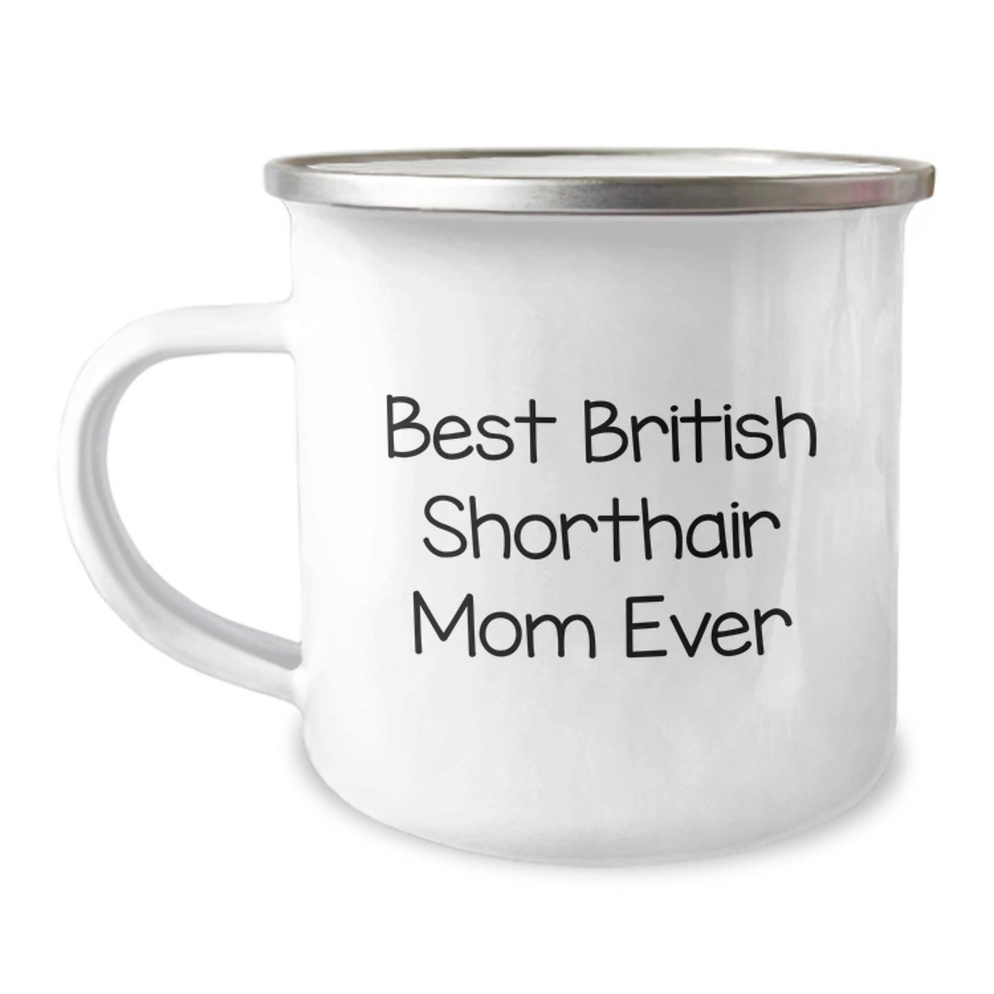 British Shorthair Cat Gifts, Funny Quote Mug for Camping, Gifts from Friends and Family for British Shorthair Cat Lovers, Best British Shorthair Mom Ever, Graduation Unique Gifts - Image 1