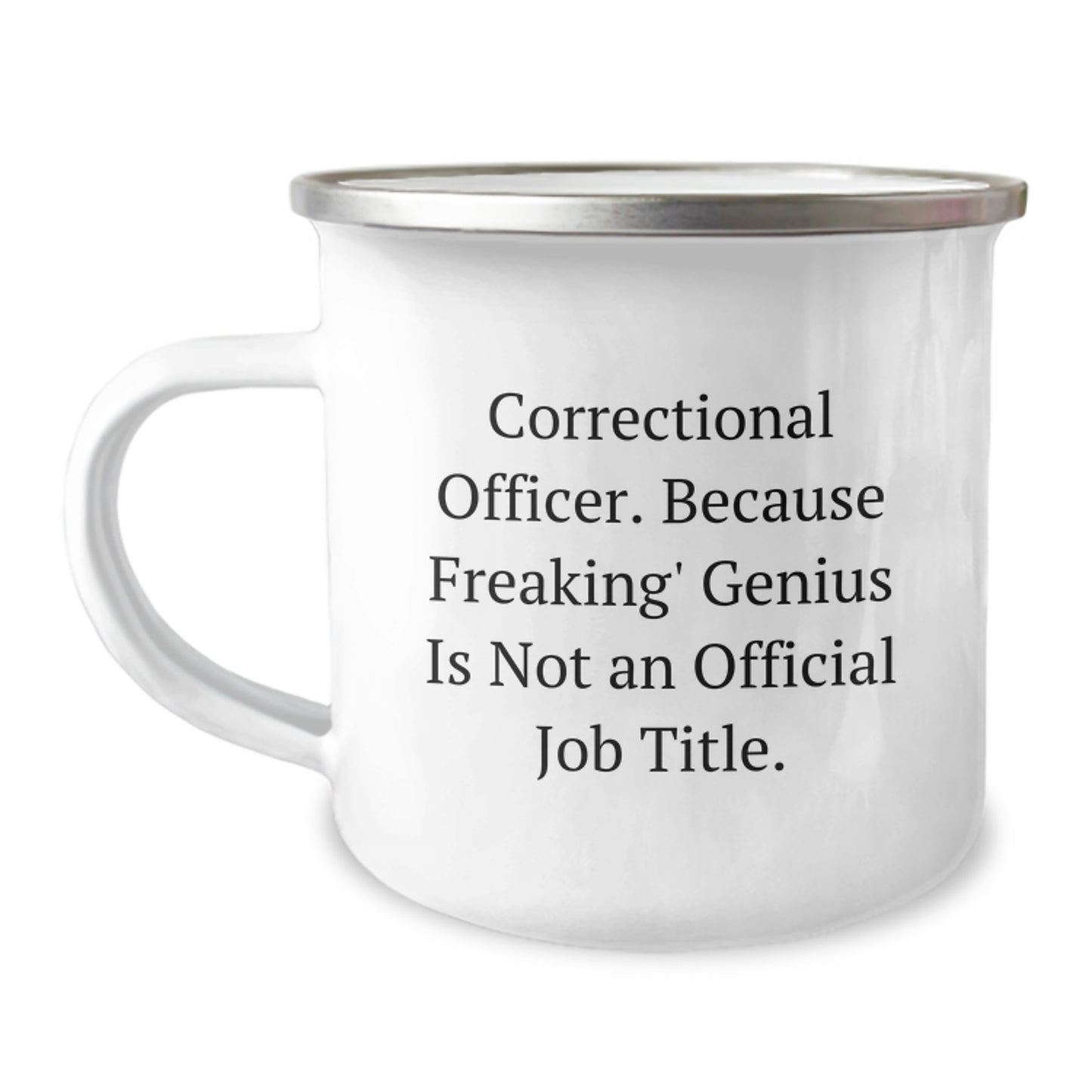 Funny Correctional Officer Gifts, Gifts from Friends, Camping Mug for Correctional Officer, Inspirational Quote for Graduation, Correctional Officer Unique Gifts for Him - Image 1