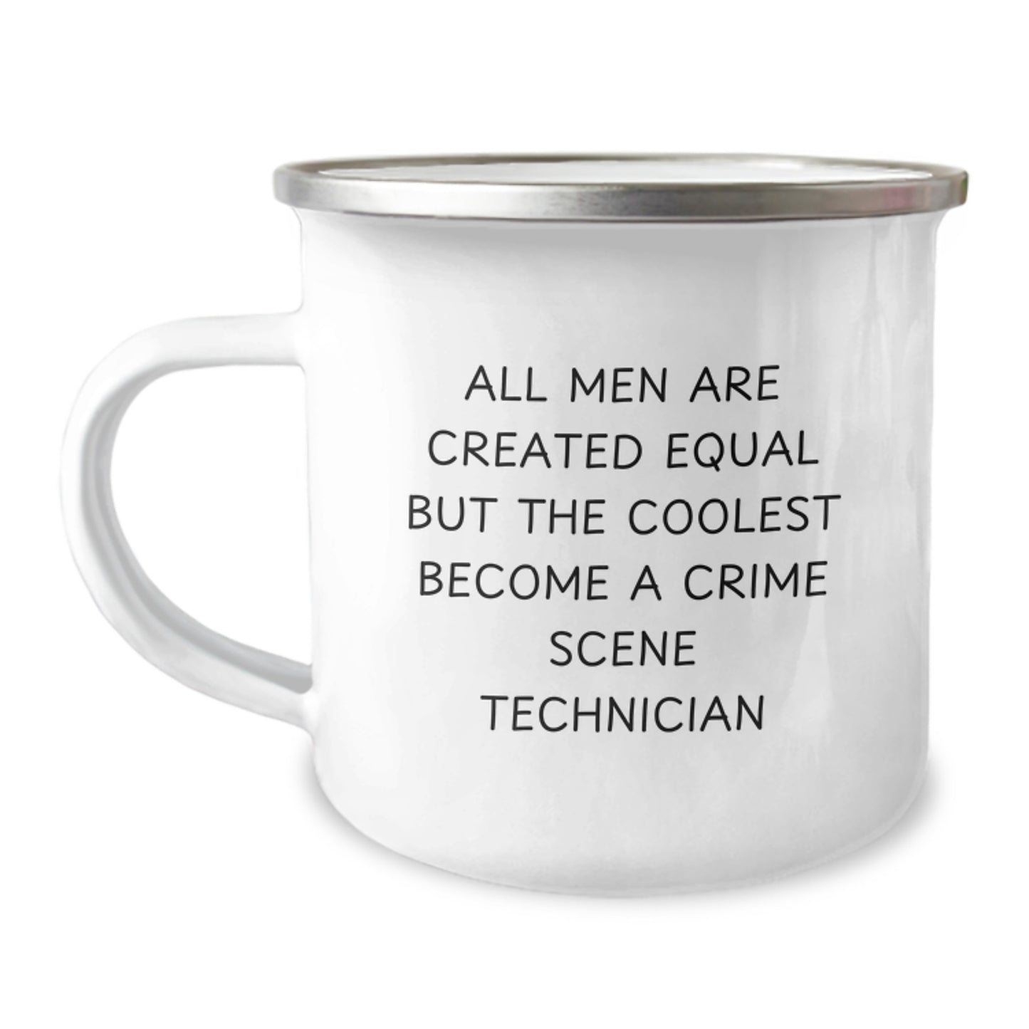 Funny Crime Scene Technician Gifts for Men, 'All Men Are Created Equal' 12 oz Camping Mug for Graduation, Unique Gifts from Friends - Image 1