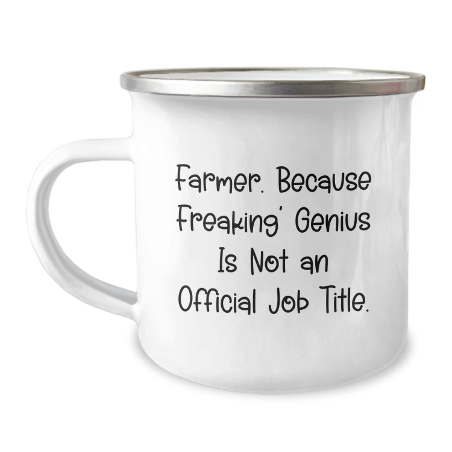Farmer's genius Gifts from Men to Men, Funny Camping Mug for Graduation, 'Farmer. Because Freaking' genius Is Not An Official Job Title.' - 12 oz Stainless Steel with Enamel Finish - Image 1