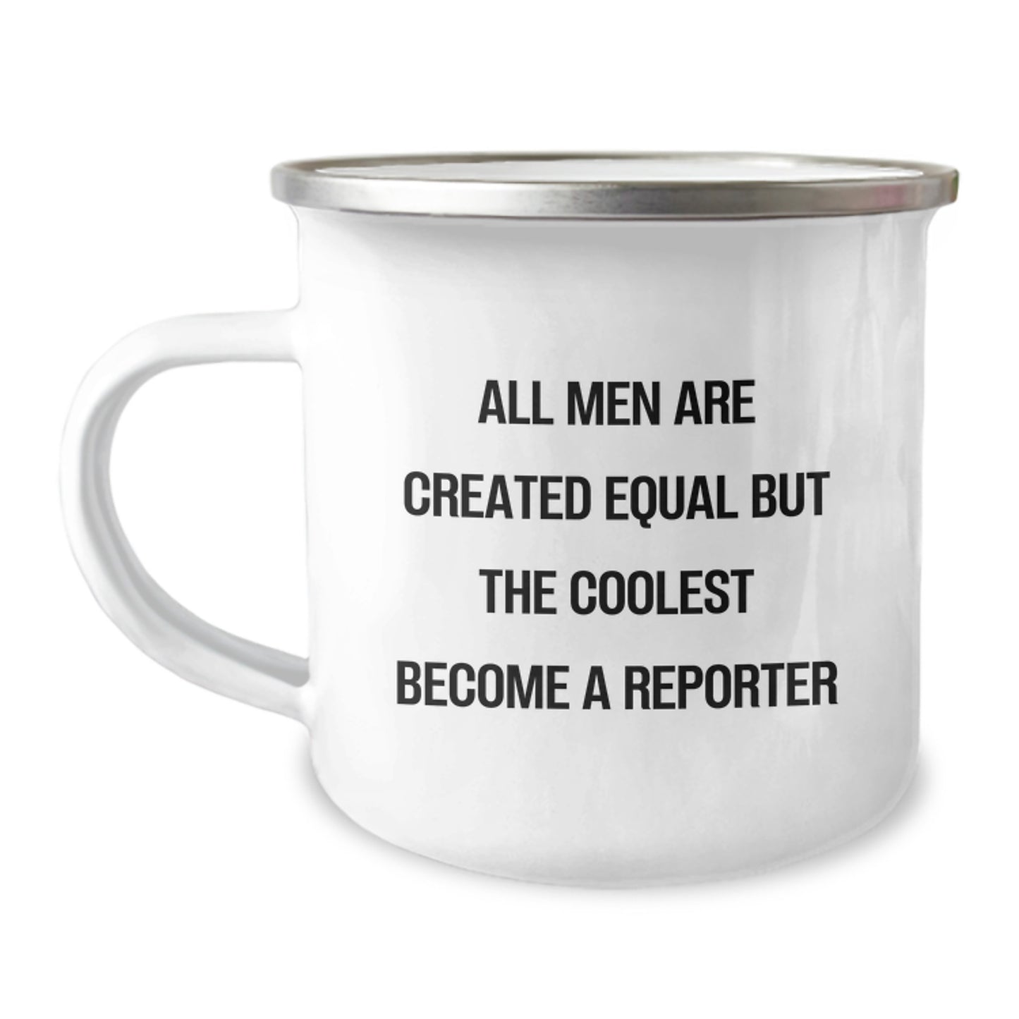 Funny Reporter Gifts for Men from Friends - 'All Men Are Created Equal But The Coolest Become A Reporter' Camping Mug, Birthday Unique Gifts - Image 1