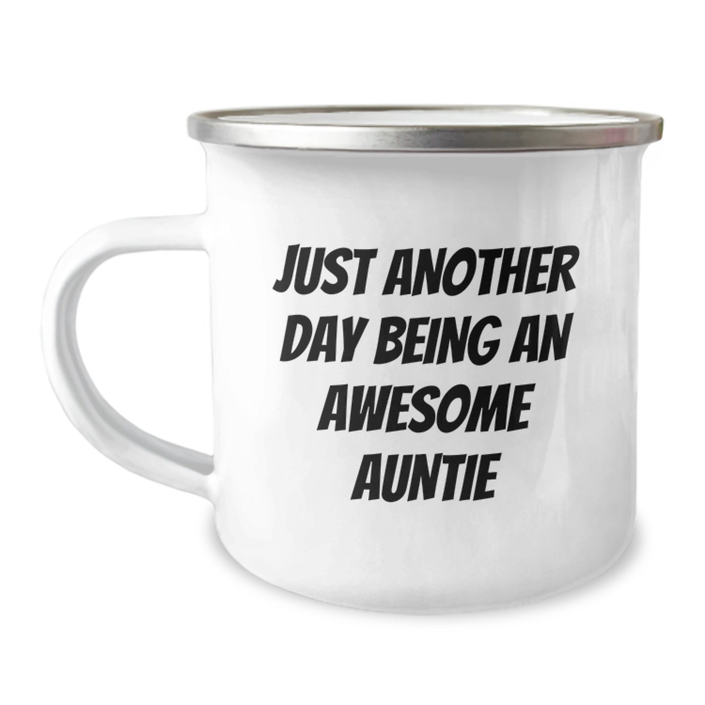 Funny Auntie Gifts, Just Another Day Being An Awesome Auntie, 12 oz Camping Mug for Graduation, Gifts from Family to Auntie, Unique and Inspirational - Image 1