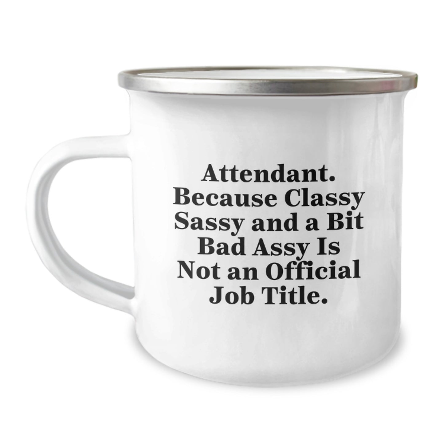 Funny Attendant Gifts from Men to Attendant, Classy Sassy Fearlessy Graduation Unique Gifts for Women, Camping Mug for Friends Coworkers Family - Image 1