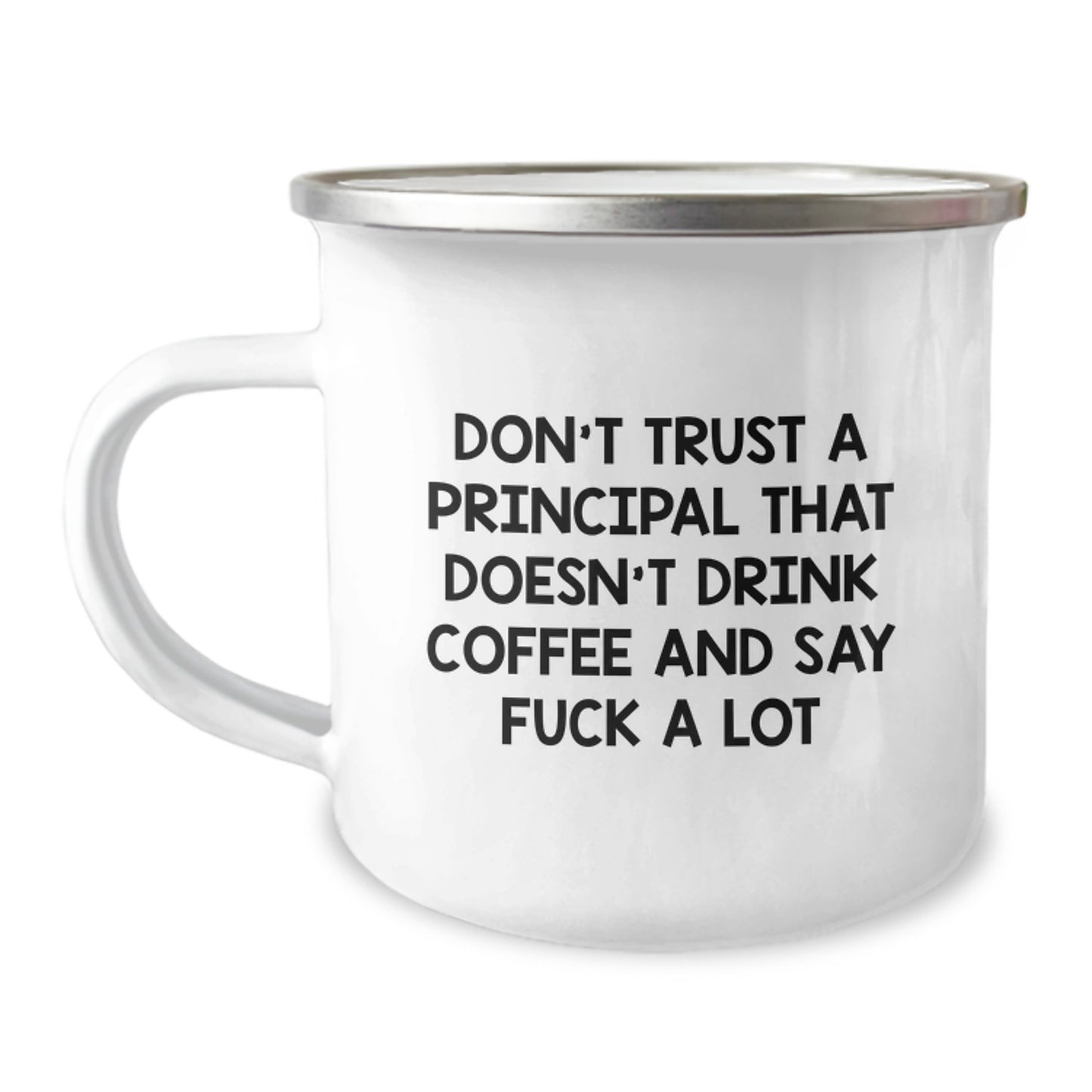 Funny Principal Gifts for Men from Friends on Graduation Unique Gifts, 'Don't Trust a Principal Who Doesn't Drink Coffee' Camping Mug, 12 oz, Stainless Steel with Enamel Finish - Image 1