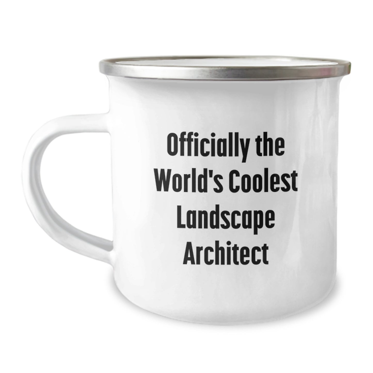 Funny Landscape Architect Gifts from Friends, Officially The World's Coolest Landscape Architect, 12 oz Camping Mug for Graduation Unique Gifts - Image 1