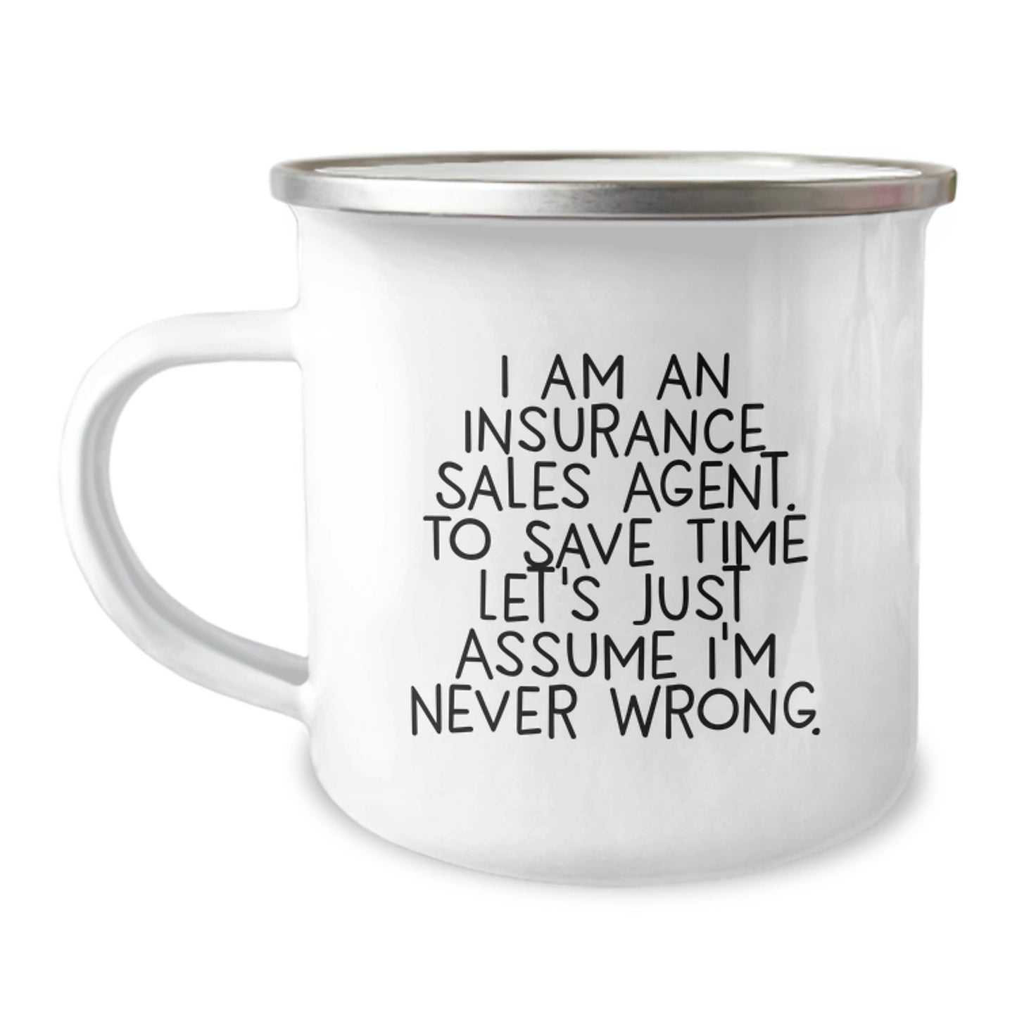 Insurance Sales Agent Gifts, Funny Quote, Graduation Unique Gifts for Him from Friends, Camping Mug with Enamel Finish - Image 1