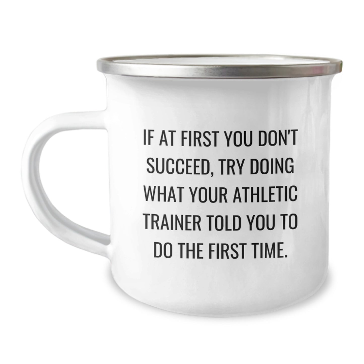 Funny Athletic Trainer Gifts: Humorous Quote Camping Mug for Birthday, Gifts from Friends to Athlete Trainers, Perfect Unique Birthday Unique Gifts for Men, Women, or Coworkers - Image 1