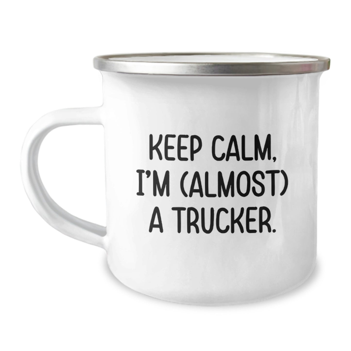 Funny Trucker Gifts, Keep Calm, I'm (almost) A Trucker. Camping Mug for Birthday, Gifts from Friends, Gifts for Trucker - Image 1