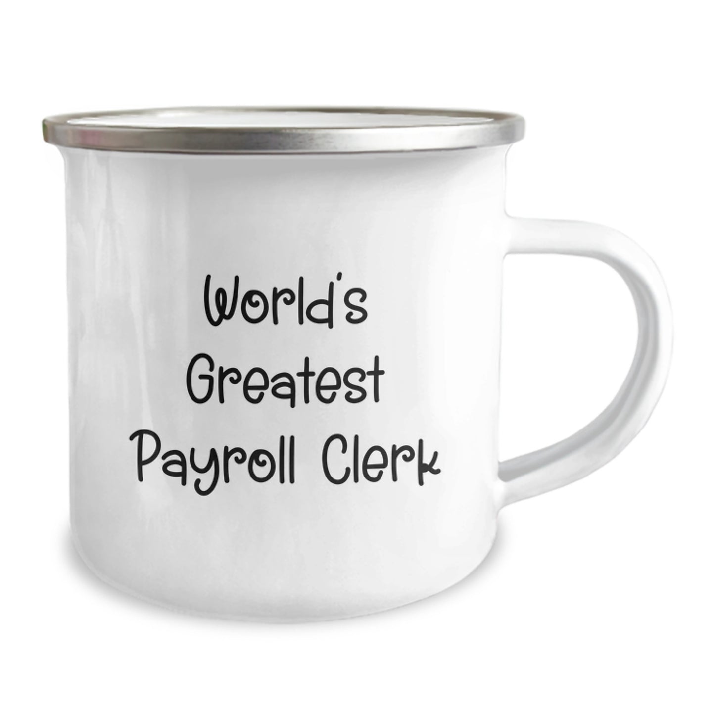 Funny World's Greatest Payroll Clerk Camping Mug Gifts from Friends to Payroll Clerk on Valentine's - Image 2