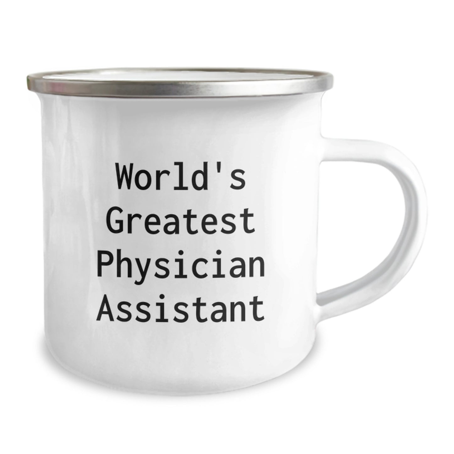 Physician Assistant Camping Mug, World's Greatest PA Quote, Birthday Unique Gifts for Friends or Coworkers from Family, 12 oz Stainless Steel with Enamel Finish - Image 2