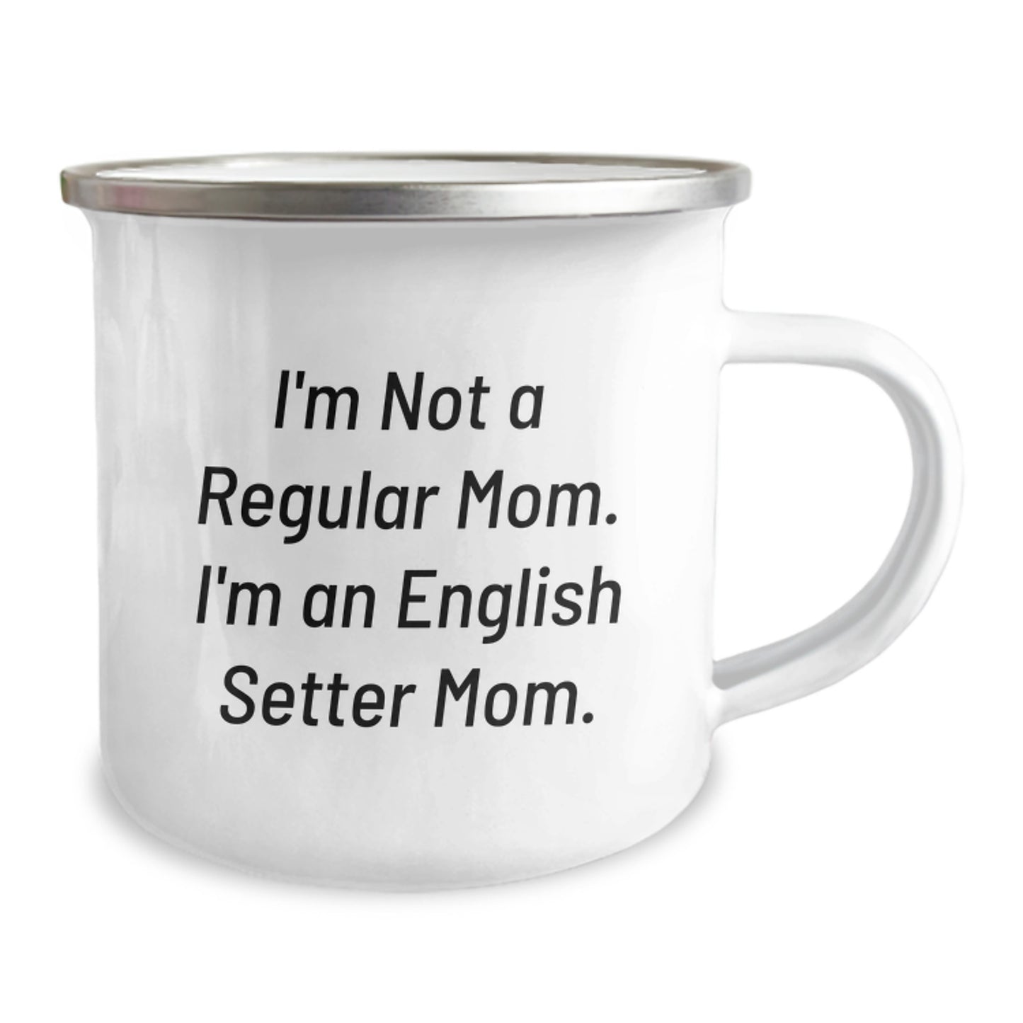 English Setter Dog Camping Mug, Funny Quote Gifts from Mom for English Setter Dog Lovers, Christmas Unique Gifts for Men, Women, Friends, Coworkers, Family - Image 2
