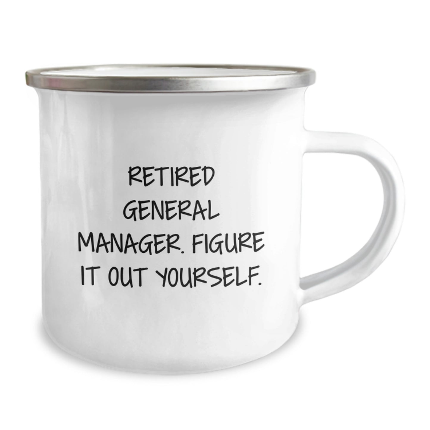 Funny General Manager Gifts from Coworkers, Unique Graduation Unique Gifts for General Manager, Camping Mug with Retired General Manager - Figure It Out Yourself - Image 2
