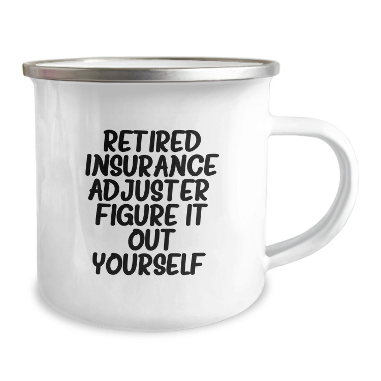 Insurance Adjuster Funny Mugs Gifts for Him from Friends on Birthday with Quote 'Figure It Out Yourself' - 12 oz Stainless Steel Camping Mug - Image 2