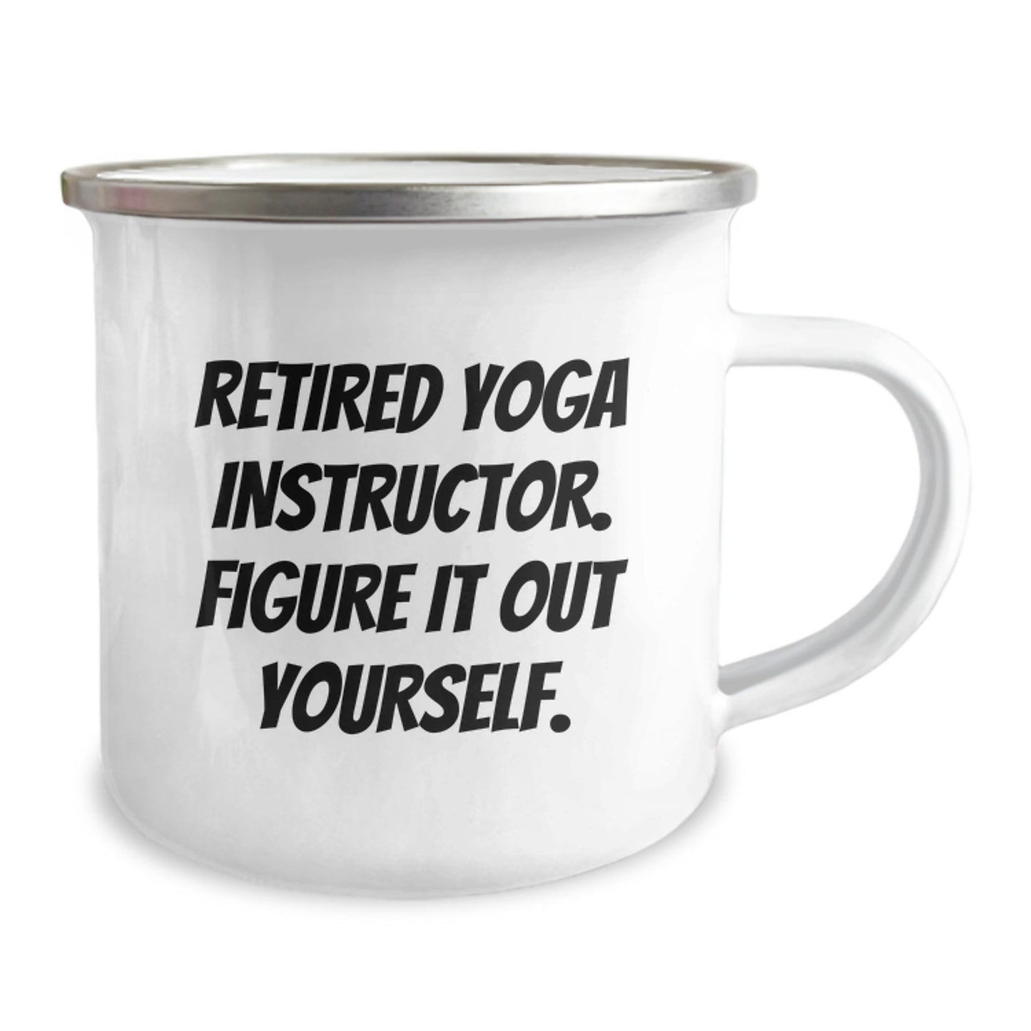 Funny Yoga Instructor Birthday Unique Gifts from Coworkers - 'Figure It Out Yourself.' Quote Camping Mug - Yoga Instructor Unique Gifts - Image 2