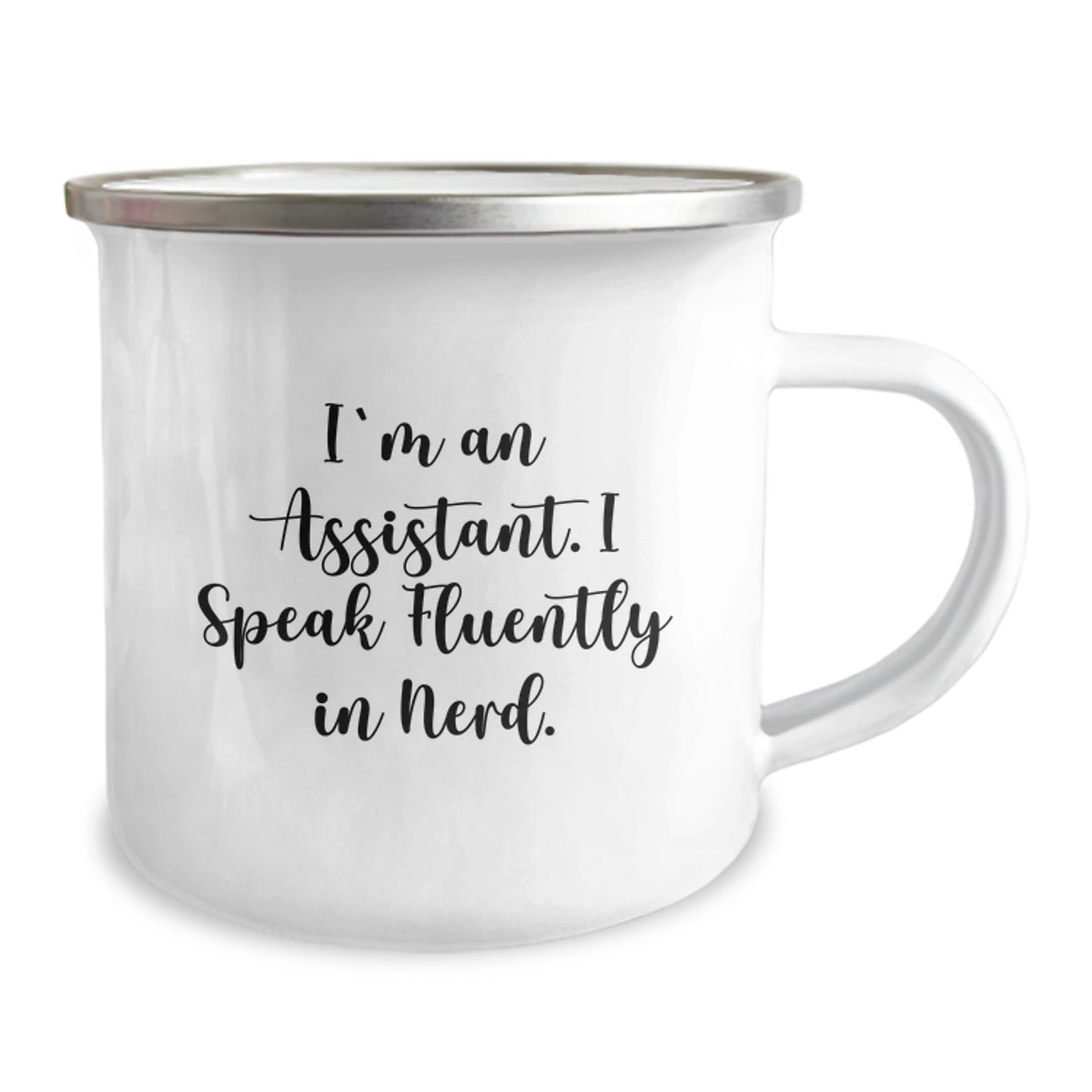 Funny Assistant Gifts for Him - Christmas Unique Presents from Friends or Family - 'I'm An Assistant, I Speak Fluently In genius.' Enamel Camping Mug - Image 2