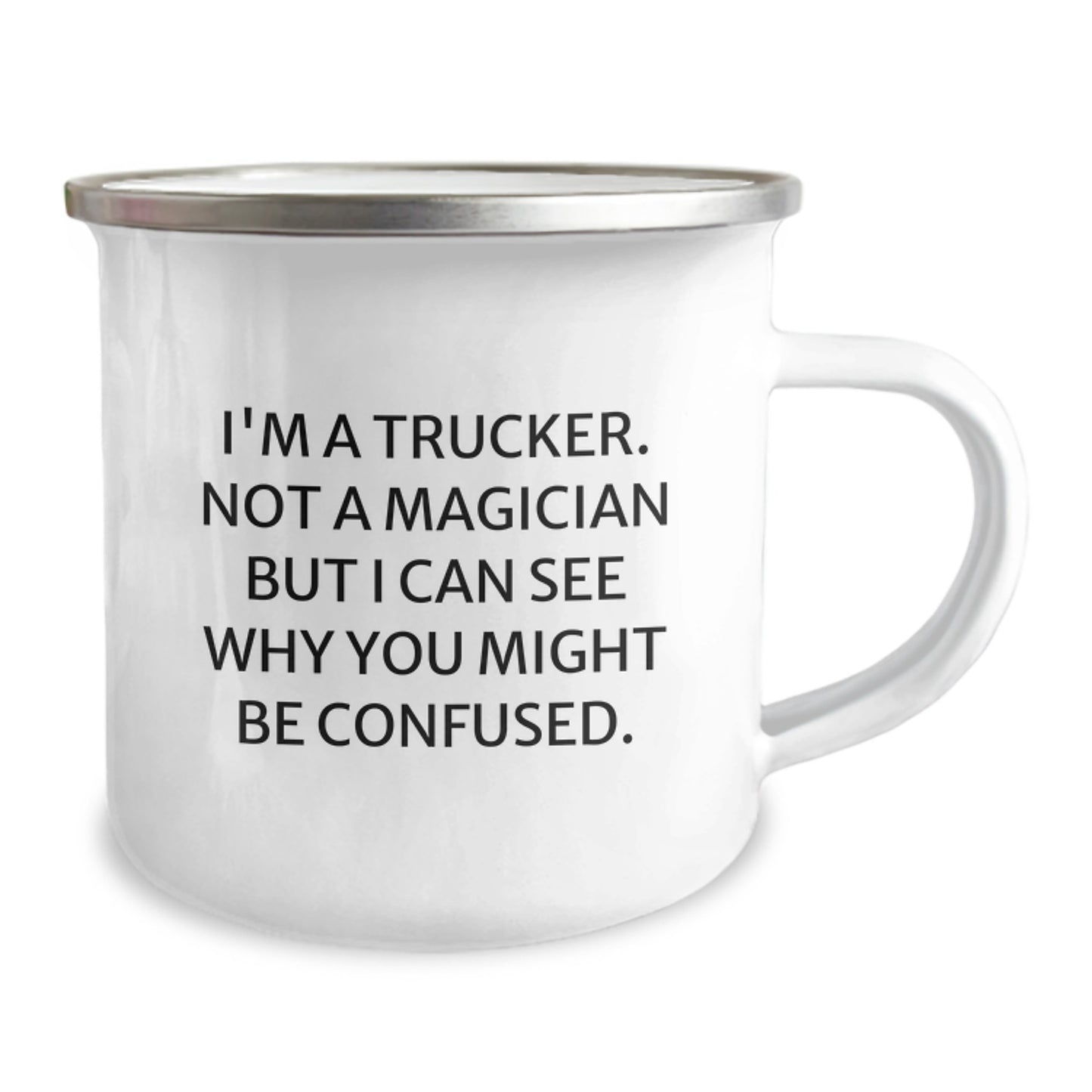 Funny Trucker Gifts for Men - I'm A Trucker. Not A Magician But I Can See Why You Might Be Confused. - Birthday Unique Gifts from Friends to Trucker - Image 2