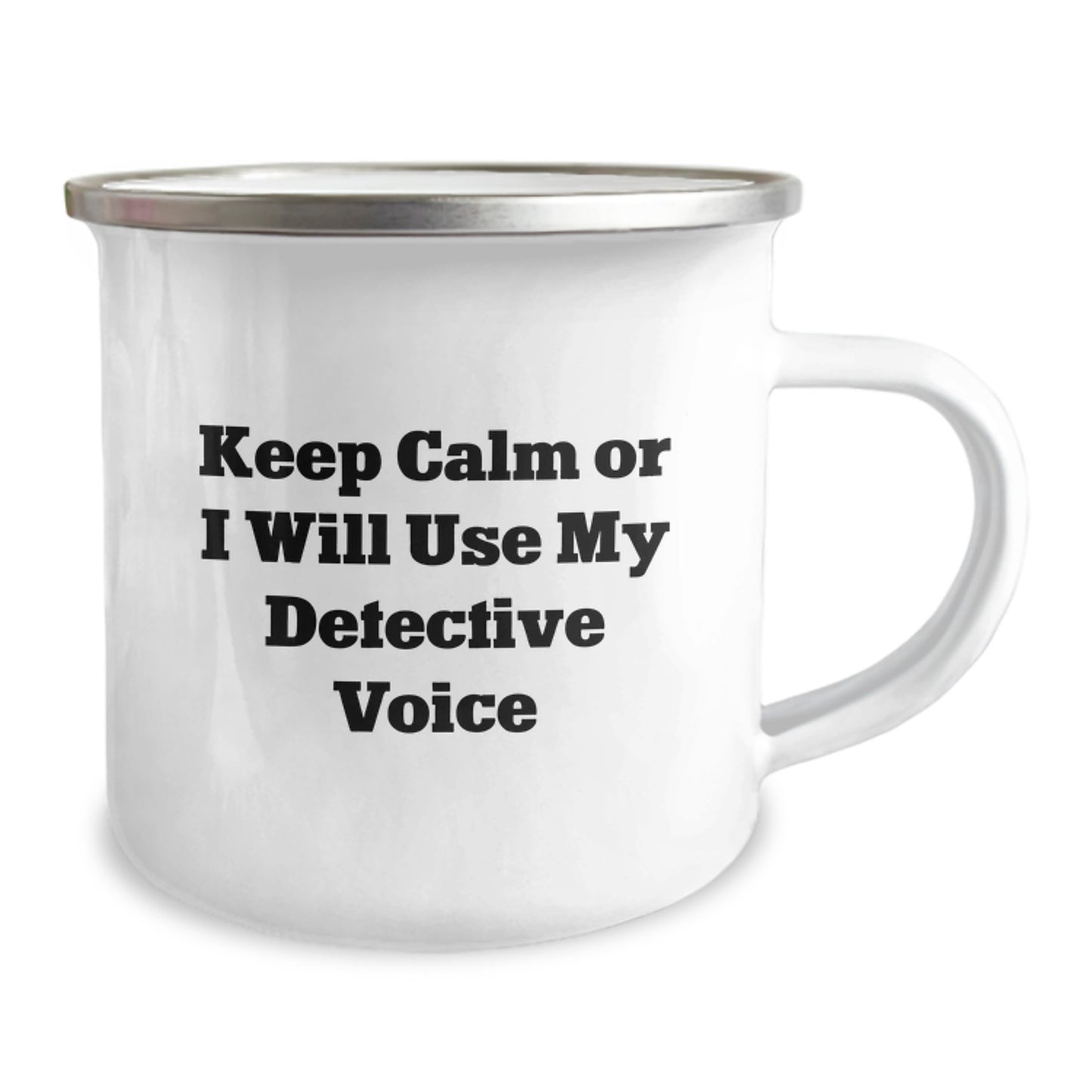 Funny Detective Camping Mug Gifts for Friends - Keep Calm I Will Use My Detective Voice - Christmas Unique Presents - Image 2