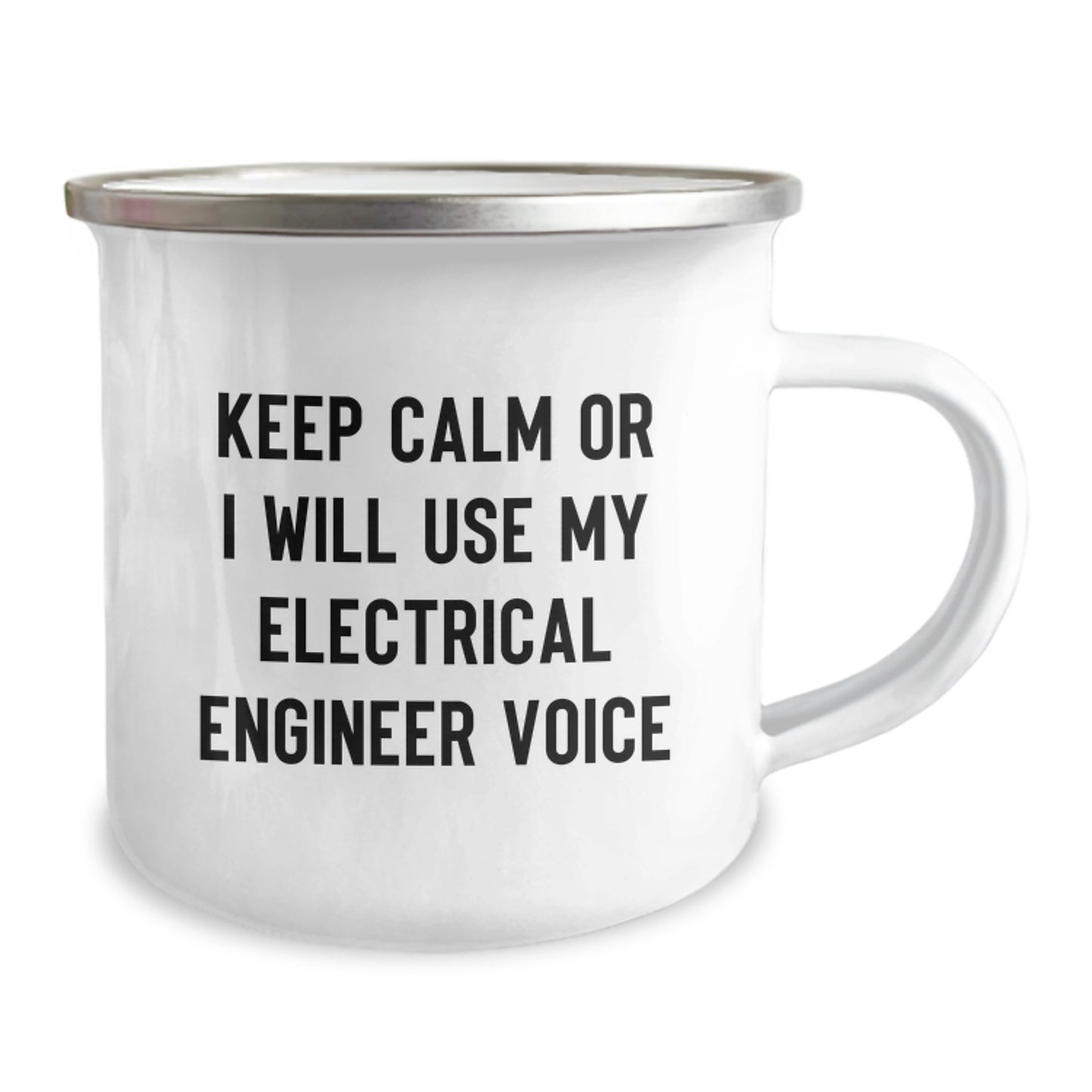 Gifts from Friends, Electrical Engineer Humor, Camping Mug for Graduation, 'Keep Calm Or I Will Use My Electrical Engineer Voice' - Image 2