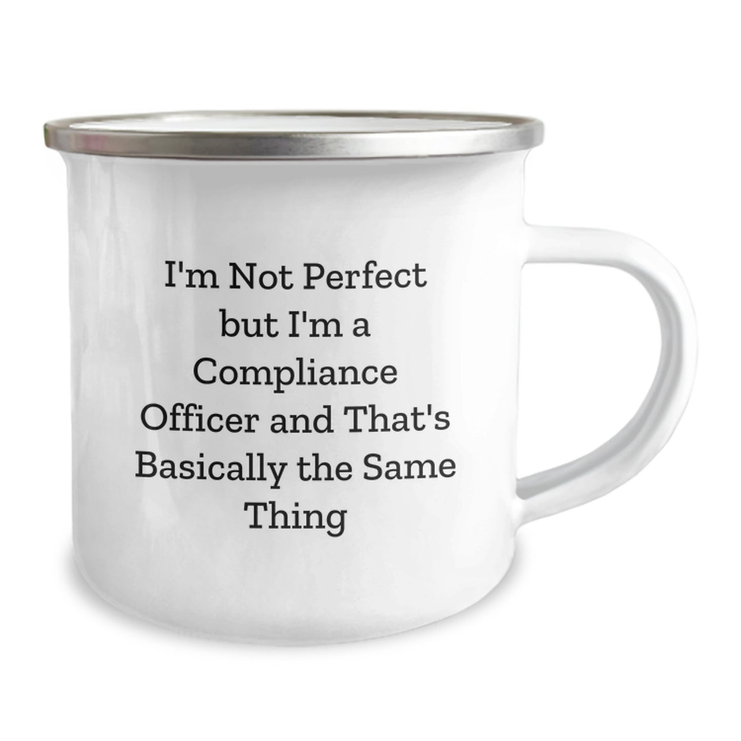 Funny Compliance Officer Gifts from Friends for Men, Unique Christmas Unique Gifts, Camping Mug, 'I'm Not Perfect But I'm A Compliance Officer' - Image 2