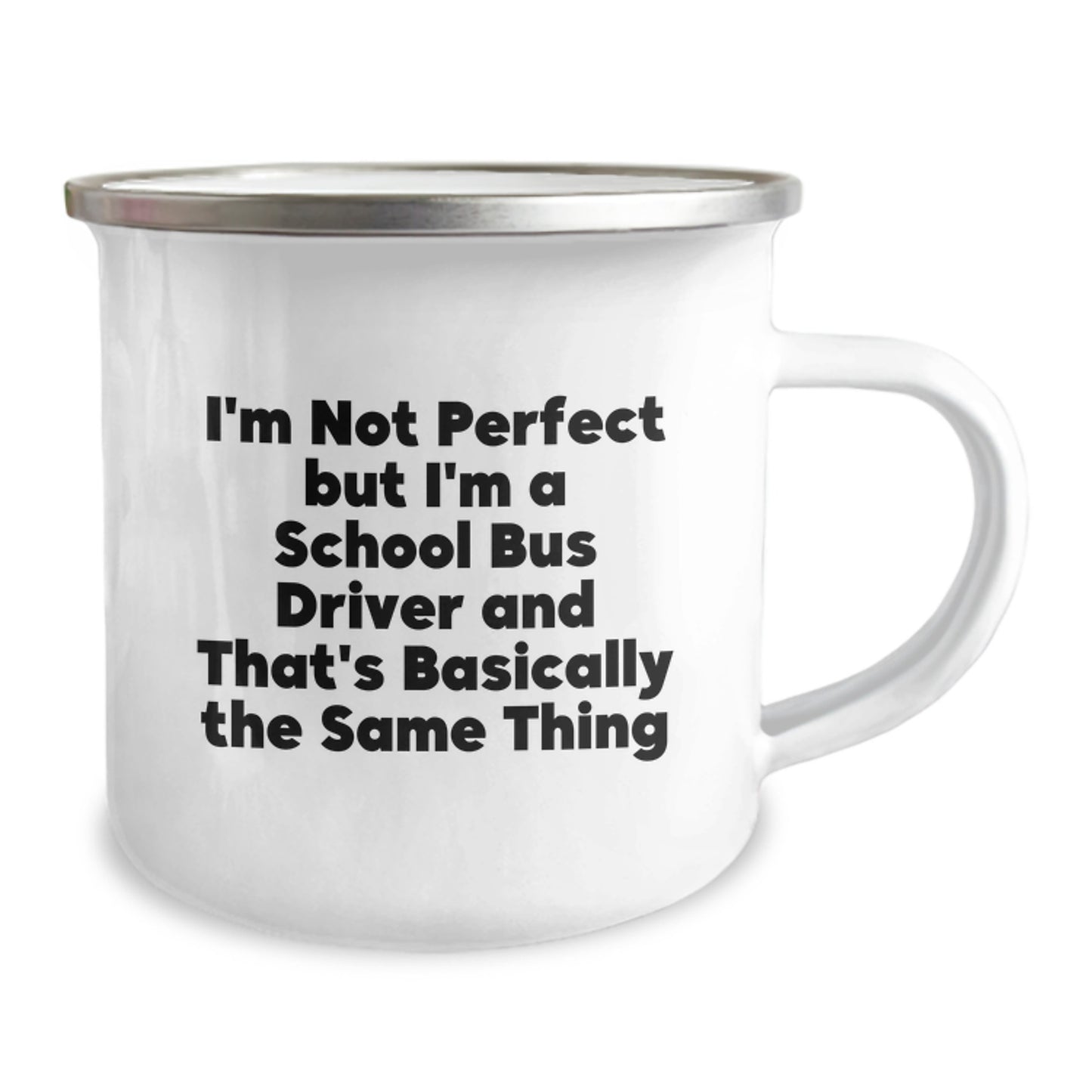Funny School Bus Driver Gifts from Friends to School Bus Driver - Camping Mug with Inspirational Quote, 12 oz Capacity, Stainless Steel with Enamel Finish, Perfect Graduation Unique Gifts - Image 2