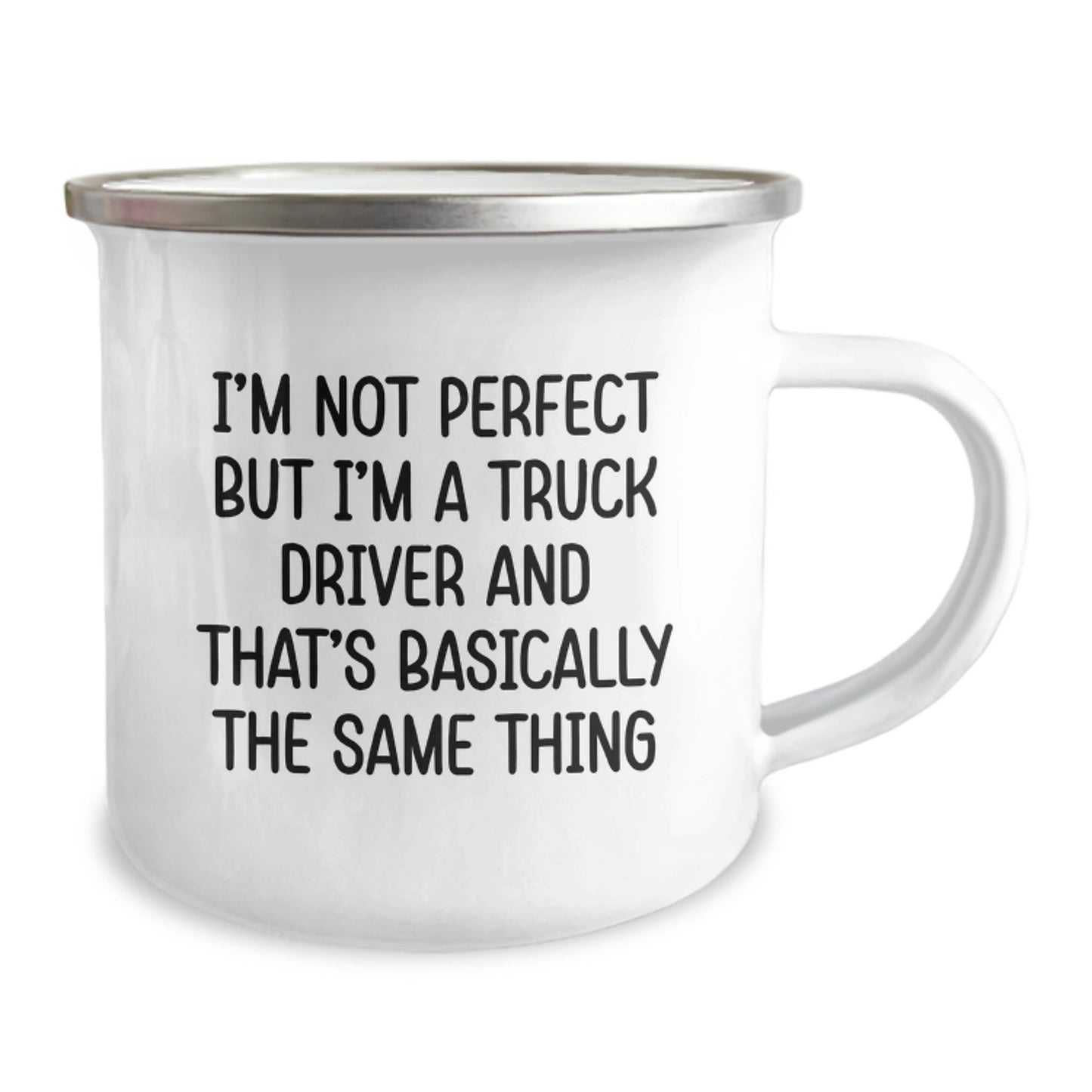 Funny Truck Driver Gifts from Friends Unique 12 oz Camping Mug, I'm Not Perfect But I'm A Truck Driver And That's Basically The Same Thing Quote, Gifts for Men, Women, Coworkers, Family - Image 2