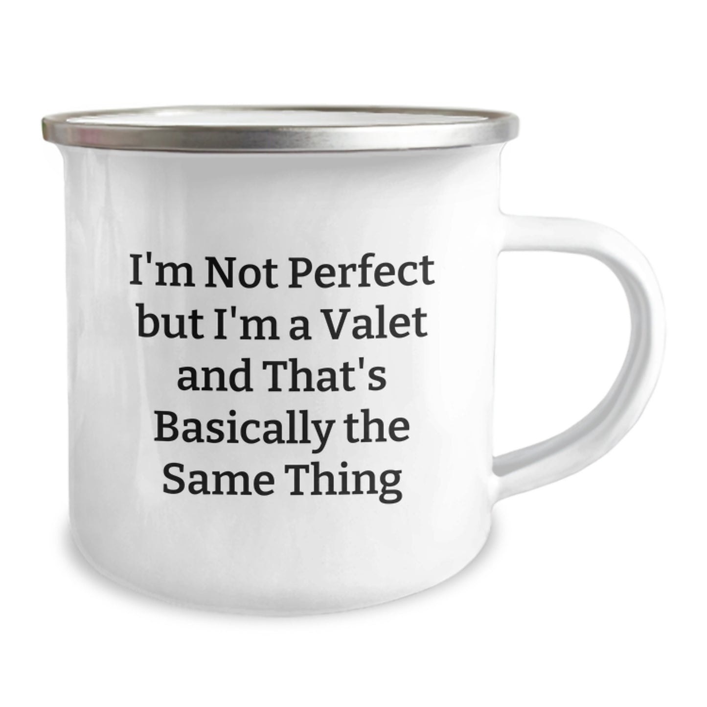 Funny Valet Gifts from Men to Friends or Coworkers, I'm Not Perfect But I'm A Valet And That's Basically The Same Thing, Graduation Unique Gifts for Valet, Camping Mug - Image 2
