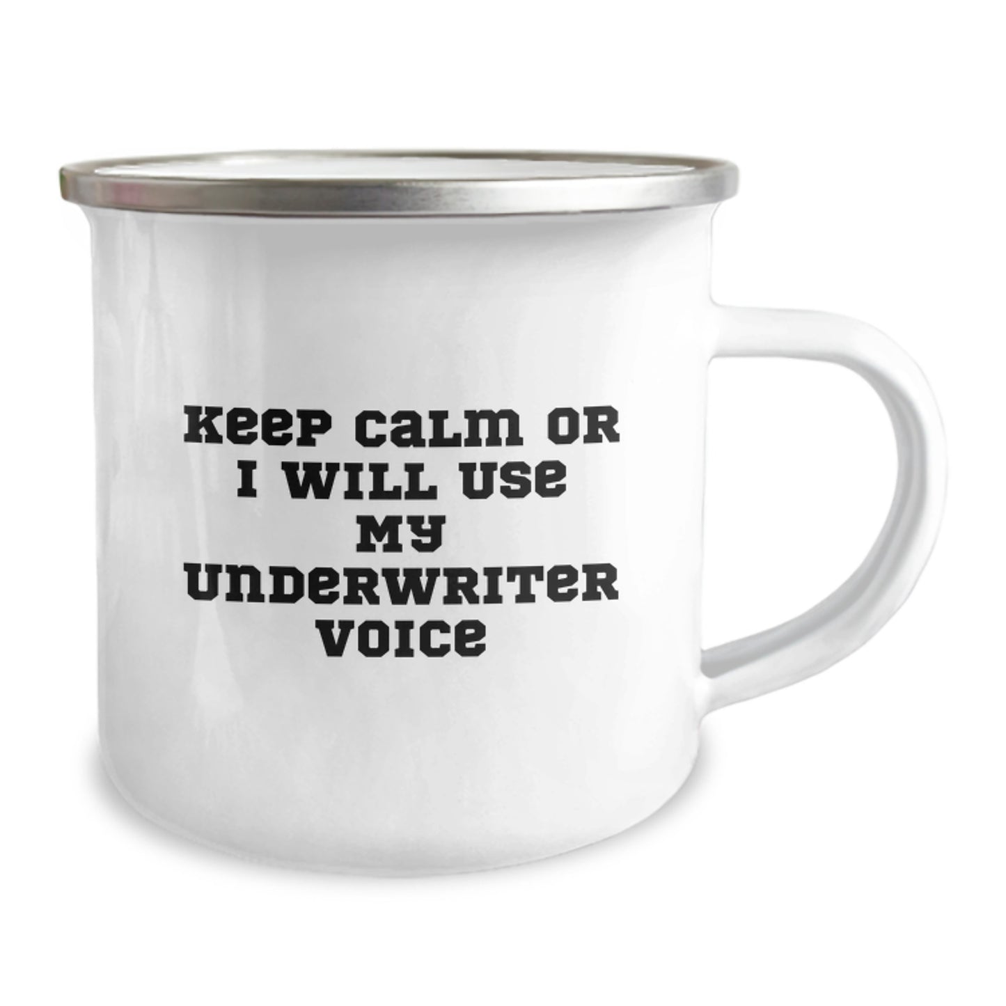 Funny Underwriter Gifts from Men, Christmas Unique Gifts for Underwriter Friends, Keep Calm Or I Will Use My Underwriter Voice Camping Mug - Image 2