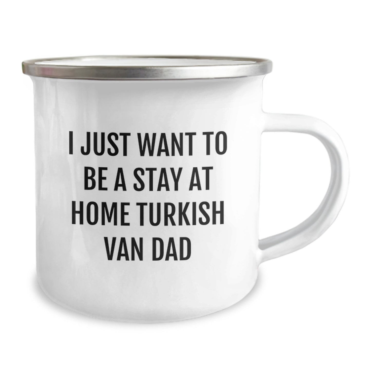 Funny Turkish Van Cat Dad Gifts from Men to Friends for Graduation Unique Camping Mug, I Just Want To Be A Stay At Home Turkish Van Dad - Image 2