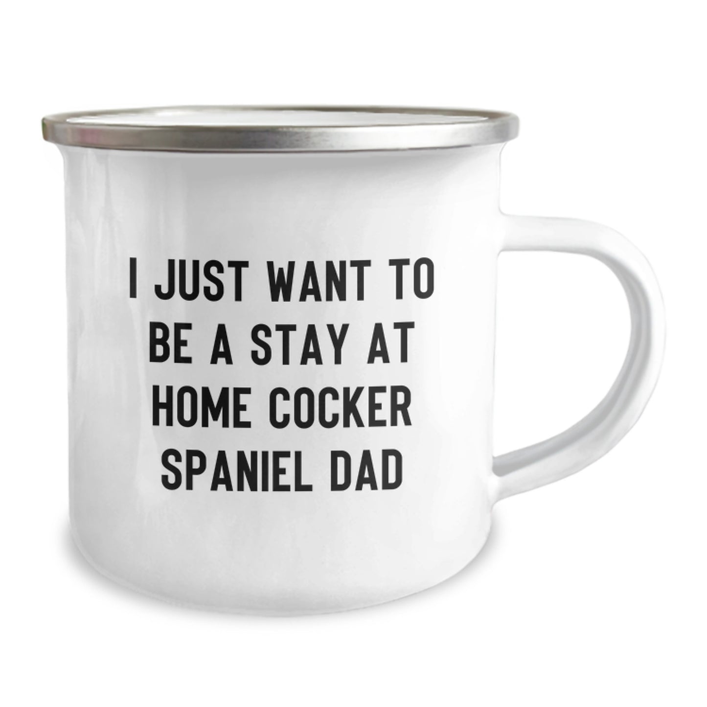 Funny Cocker Spaniel Dad Gifts for Men - I Just Want To Be A Stay At Home Cocker Spaniel Dad Christmas Unique Mugs - Image 2