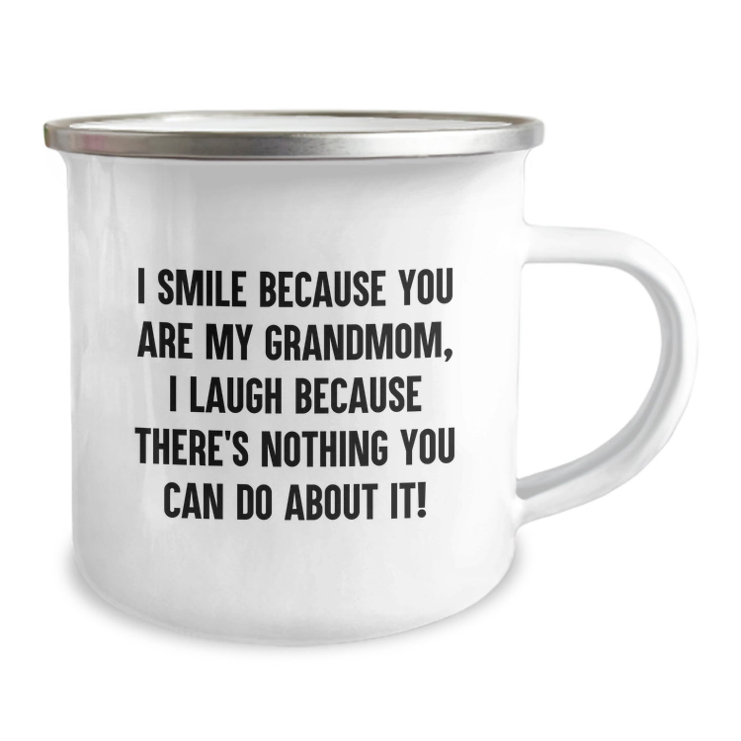 Funny Grandmom Gifts, Camping Mug for Graduation with Quote 'I Smile Because You Are My Grandmom, I Laugh Because There's Nothing You Can Do About It!' - Gifts from Family to Grandmom - Image 2