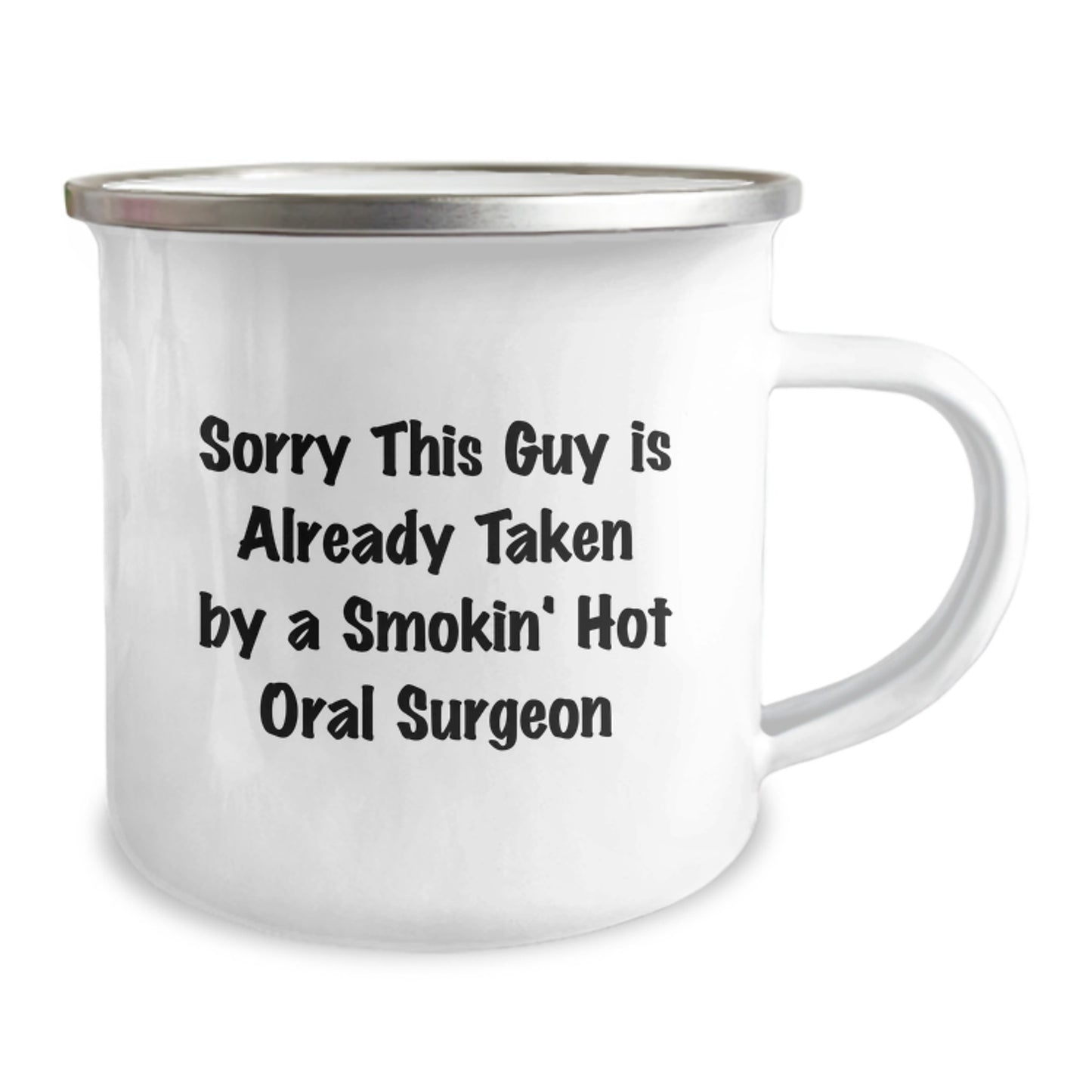 Funny Oral Surgeon Gifts, Sorry This Guy Is Already Taken By A Smokin' Hot Oral Surgeon, Birthday Unique Gifts from Friends, Gifts for Oral Surgeon - Image 2