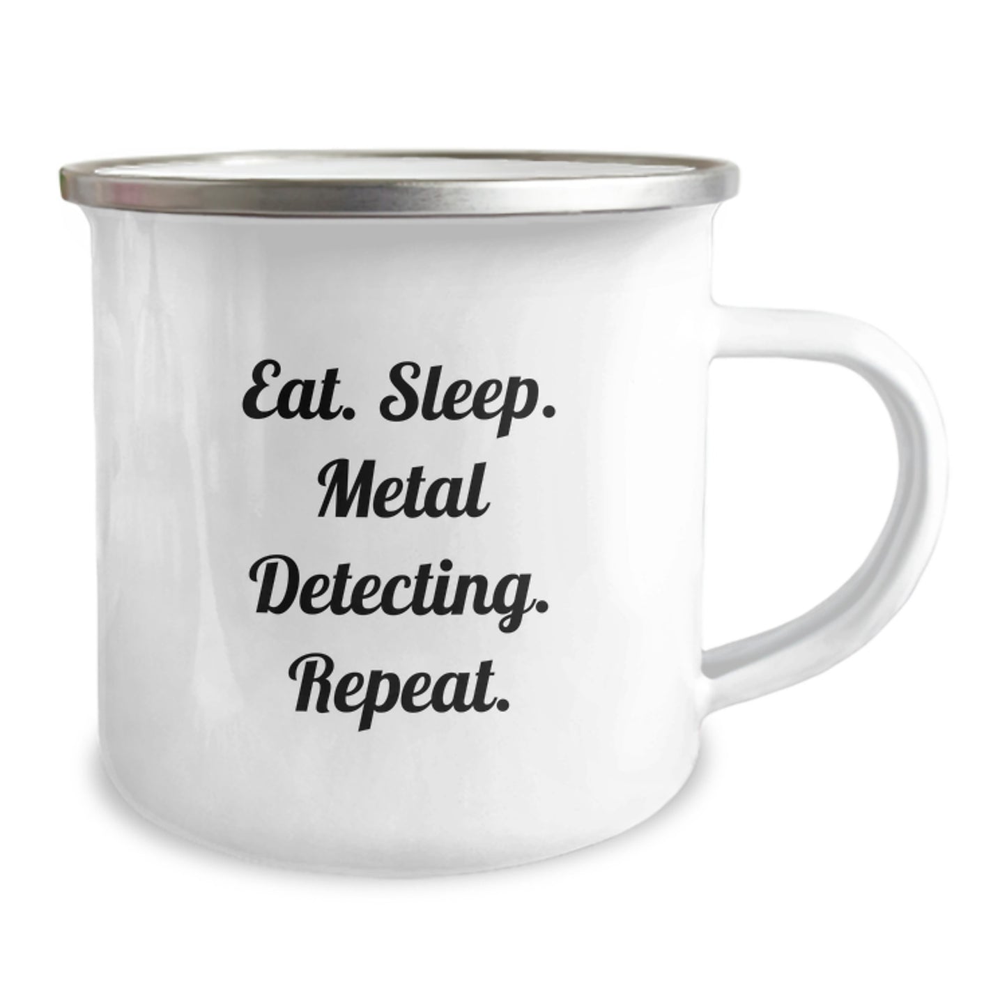 Metal Detecting Camping Mug, Eat. Sleep. Metal Detecting. Repeat., Funny Graduation Gifts for Metal Detecting Enthusiasts, Gifts from Men, Gifts for Metal Detecting Friends - Image 2