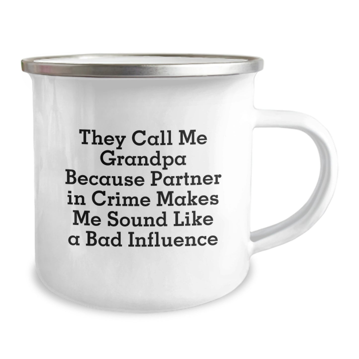 Funny Grandpa Gifts, Christmas Unique Mugs for Men, They Call Me Grandpa Because Partner In Crime Makes Me Sound Like A Bad Influence, Grandpa Camping Mug - Image 2
