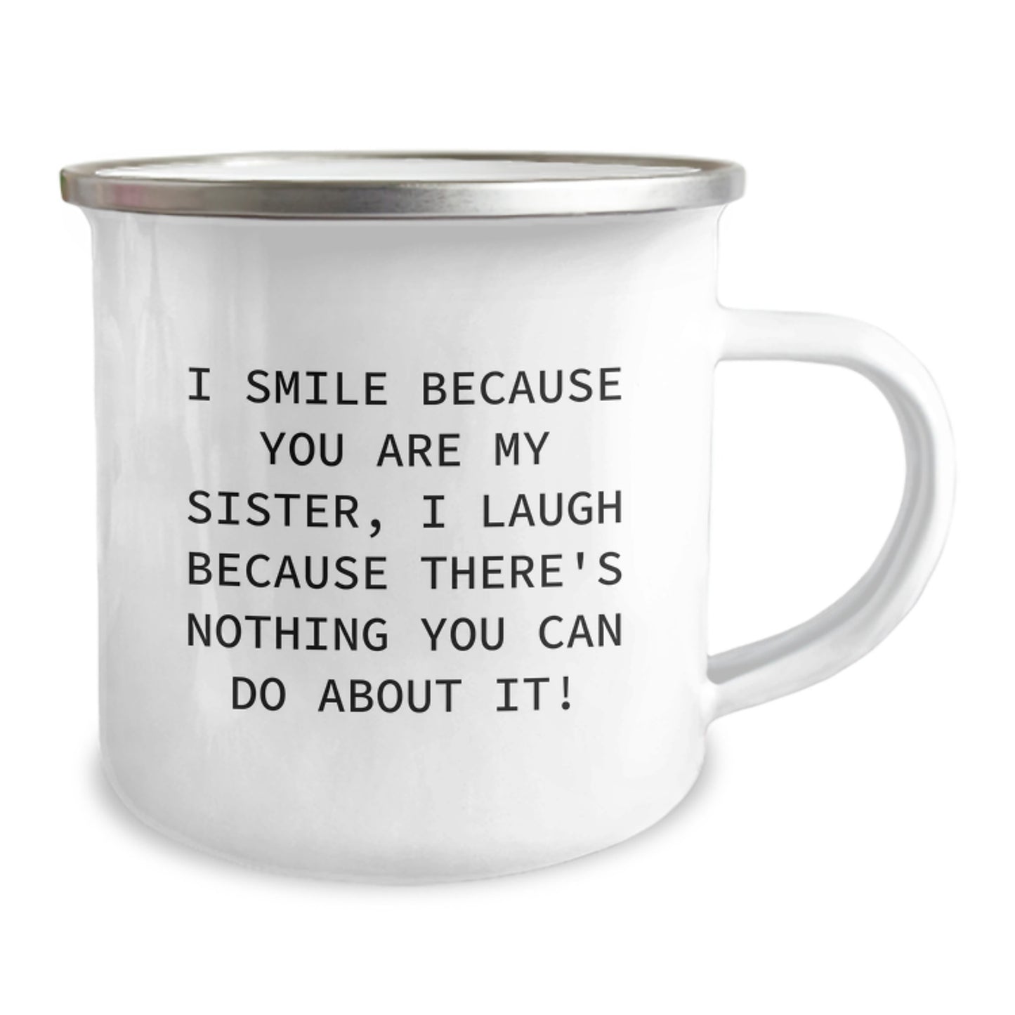 Funny Sister Gifts from Family, Christmas Unique Gifts for Sister, Camping Mug with I Smile Because You Are My Sister Quote - Image 2
