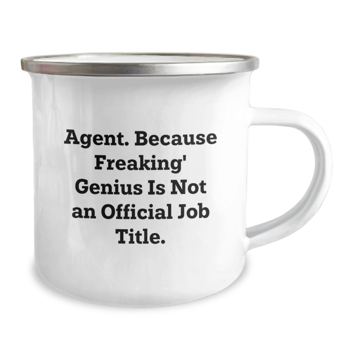 Agent Gifts, Funny Quote Gifts, Graduation Gifts from Friends to Agent, Agent Camping Mug, 'Agent. Because Freaking' genius Is Not An Official Job Title.' - Image 2