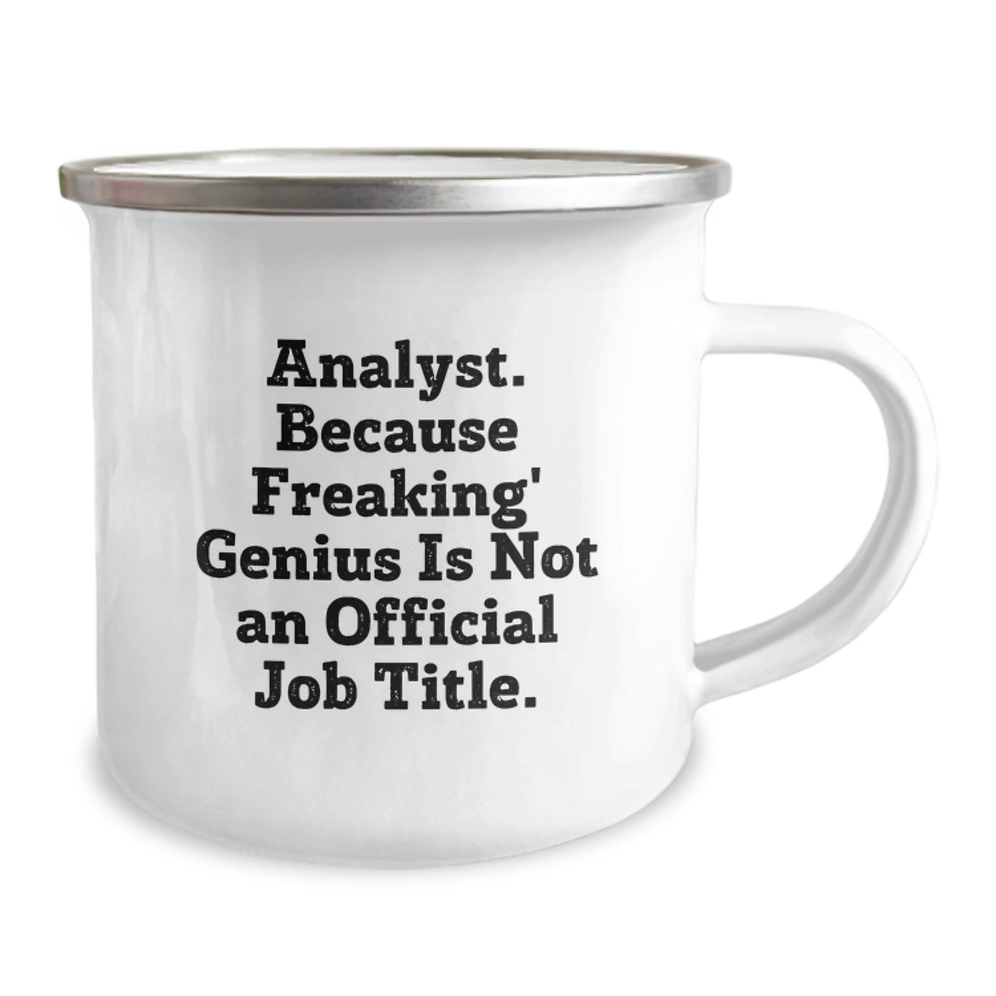 Funny Analyst Gifts, 'Analyst. Because Freaking' genius Is Not An Official Job Title.' Camping Mug for Graduation, Gifts from Friends to Coworkers - Image 2