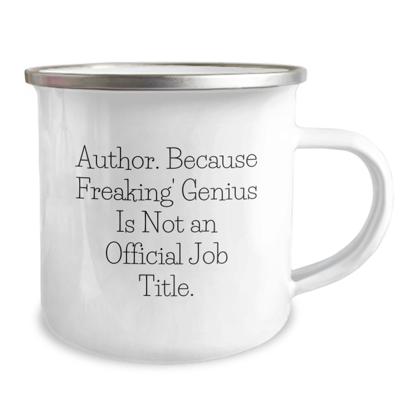 Christmas Unique Gifts for Authors Men Funny Quote Camping Mug, Gifts from Men Friends for Author Friends, 'Author. Because Freaking' genius Is Not An Official Job Title.' - Image 2