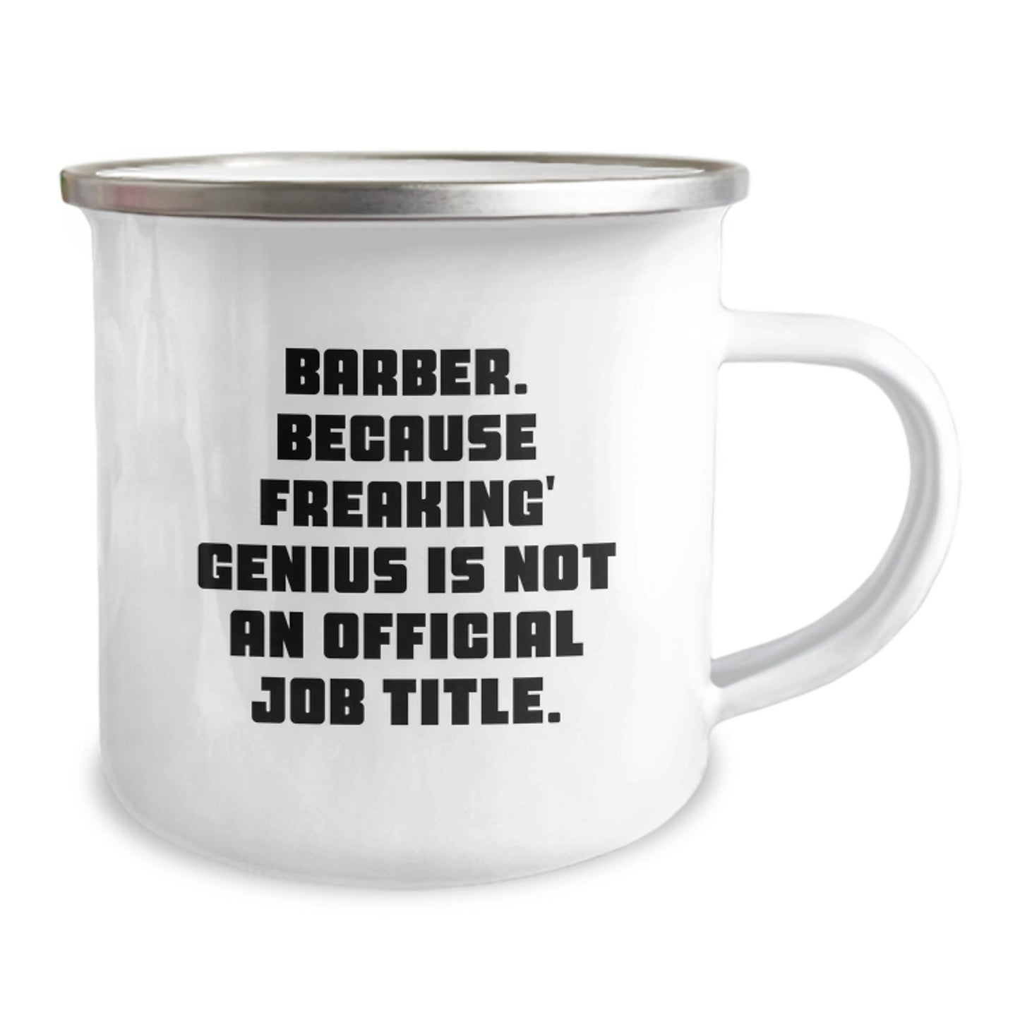 Funny Gifts from Friends to Barber for Christmas - 'Barber. Because Freaking genius Is Not An Official Job Title.' Camping Mug - Image 2