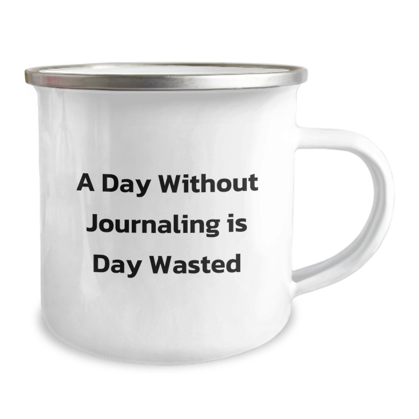 Funny Journaling Gifts for Journaling Enthusiasts - 'A Day Without Journaling Is Day Wasted' Camping Mug, Birthday Unique Gifts from Friends to Friends - Image 2