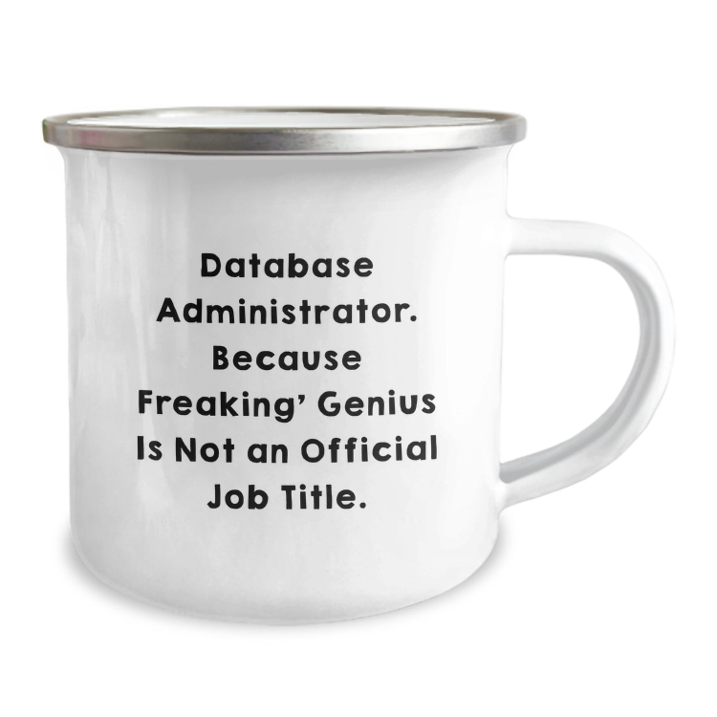 Funny Quote Database Administrator Gifts from Men on Valentine's Unique Camping Mug, Gifts for Database Administrator - Image 2