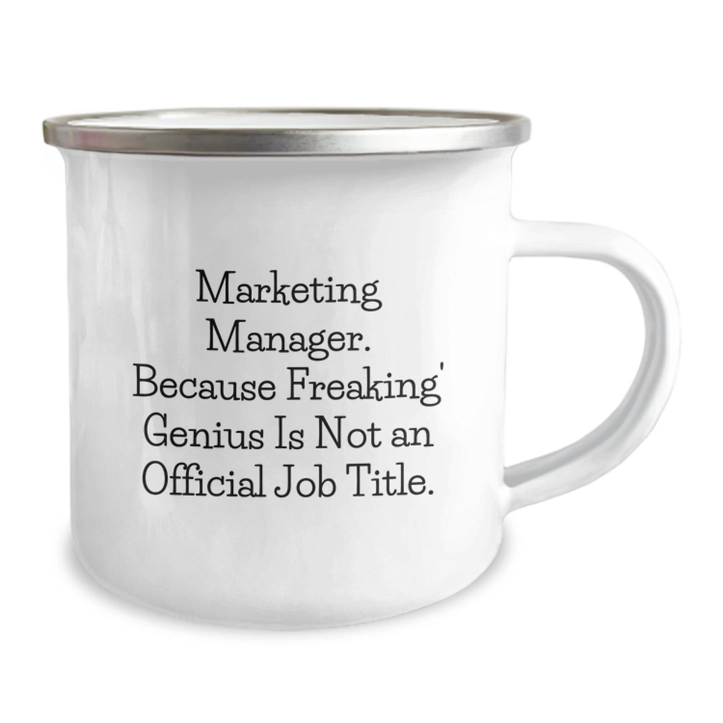 Marketing Manager Gifts, Funny Christmas Mugs for Men, Gifts from Friends to Marketing Manager, 'Marketing Manager. Because Freaking genius Is Not An Official Job Title.' Camping Mug - Image 2