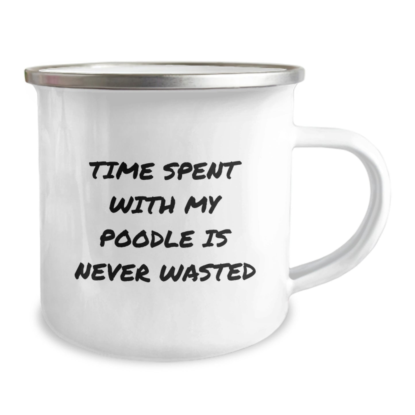 Gifts from Family for Poodle Dog Lovers, Funny Camping Mug for Birthday, Time Spent with My Poodle Is Never Wasted, Poodle Dog Gifts - Image 2