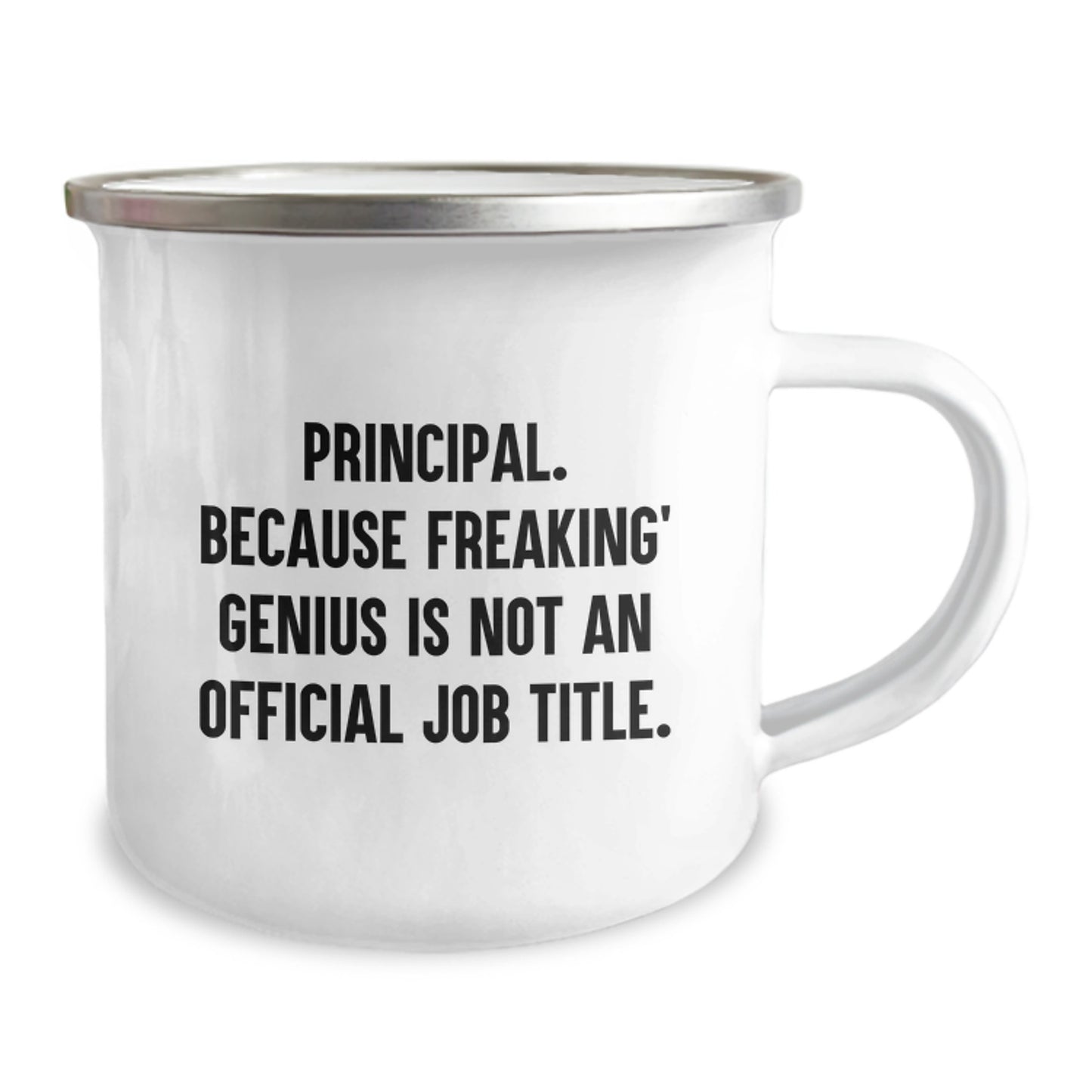 Gifts from Men to Principal, Unique Principal Camping Mug, Funny 'Principal. Because Freaking' genius Is Not An Official Job Title.' Quote - Image 2
