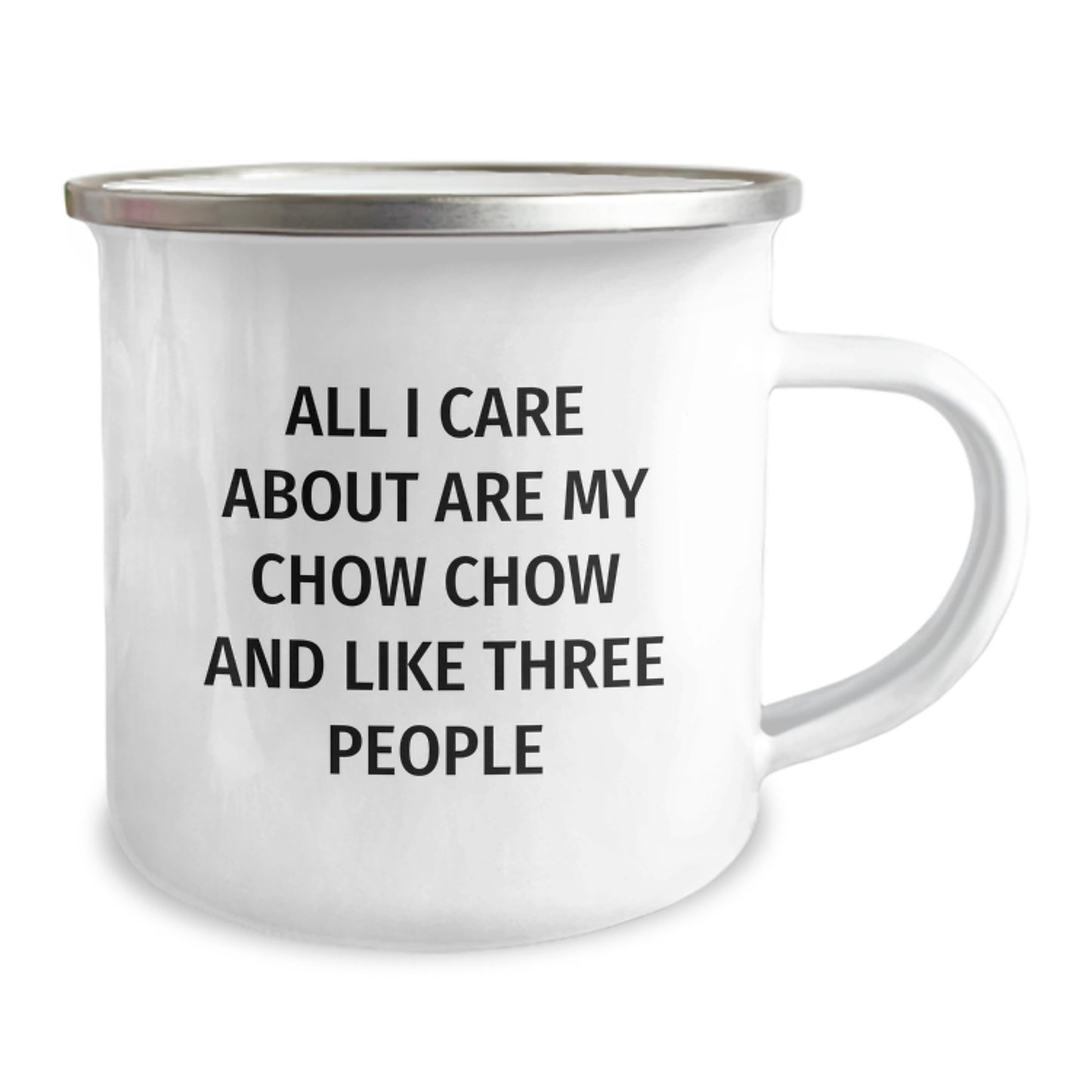 Funny Chow Chow Dog Camping Mug Gifts from Friends for Birthday, 'All I Care About Are My Chow Chow And Like Three People' - Image 2