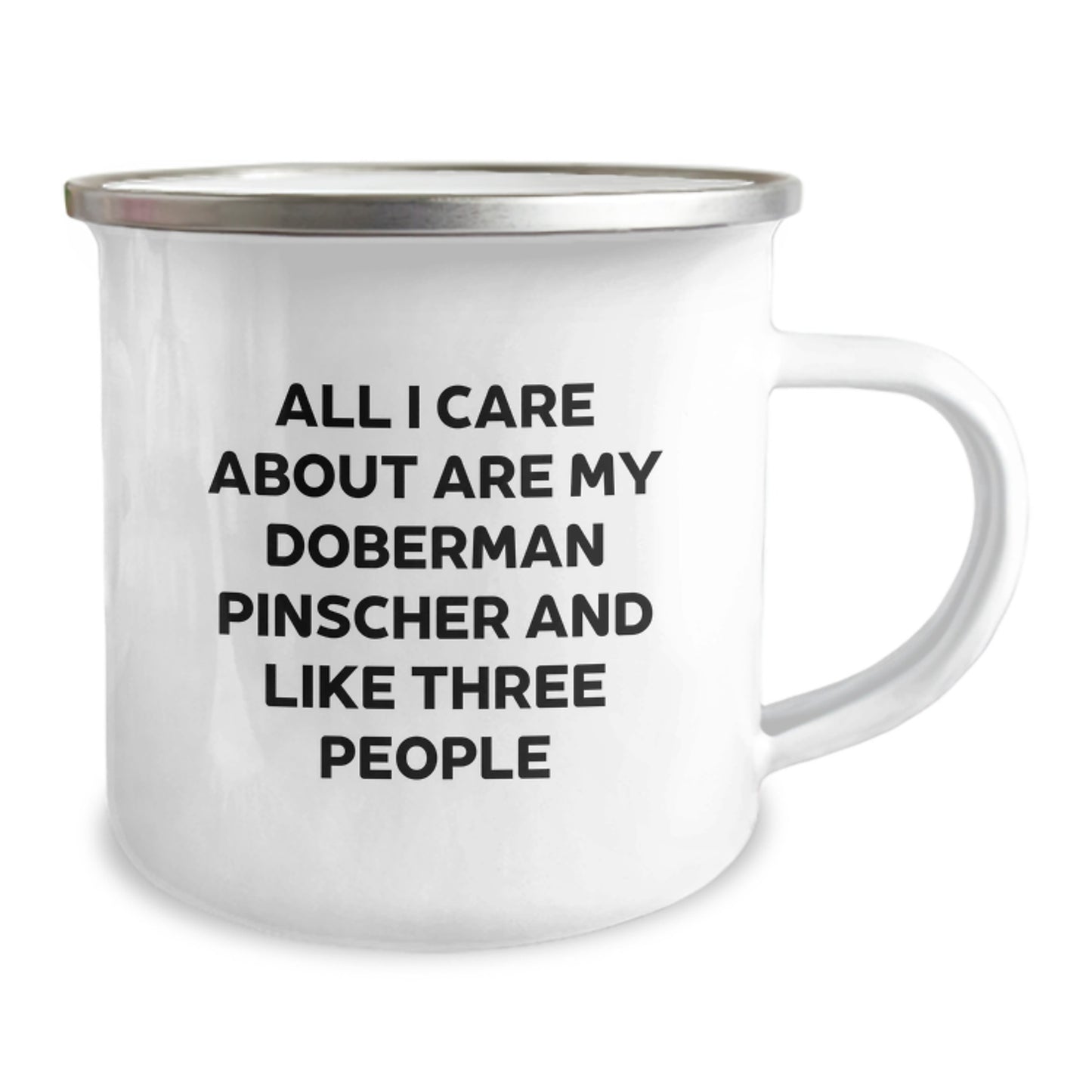 Funny Doberman Pinscher Dog Gifts from Men to Friends - All I Care About Are My Doberman Pinscher And Like Three People Birthday Camping Mug - Image 2