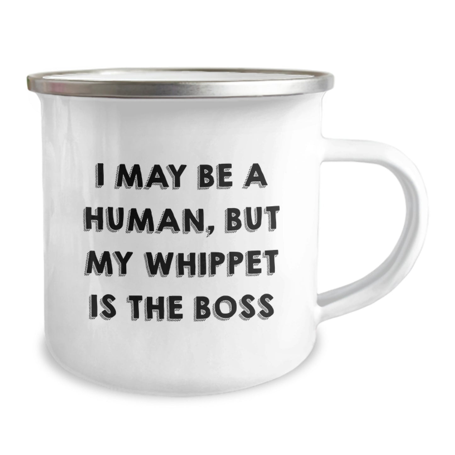 Whippet Dog Camping Mug Gifts from Men to Friends - I May Be A Human, But My Whippet Is The Boss - Image 2