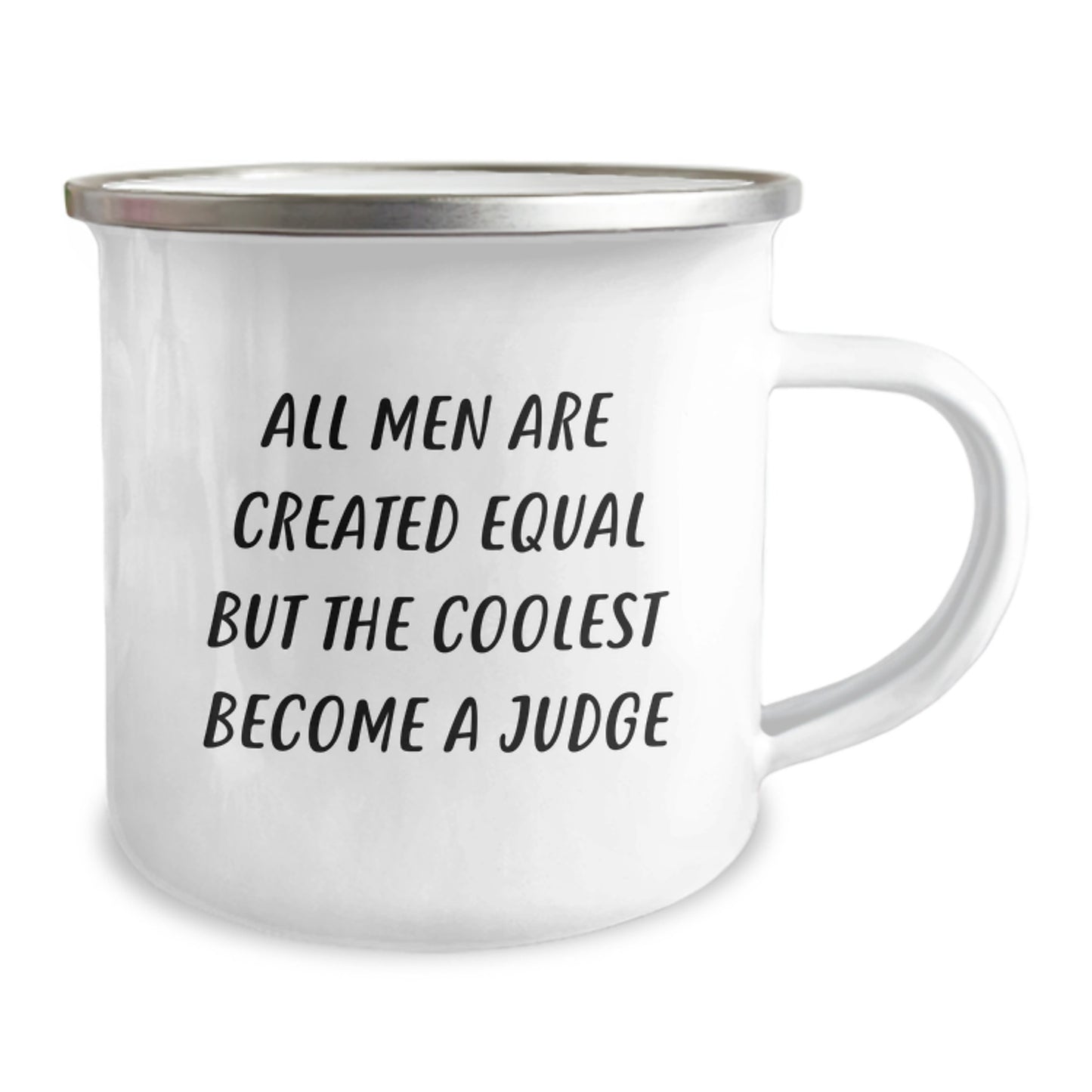 Judge Enthusiast Gifts from Friends, Funny 'All Men Are Created Equal But The Coolest Become A Judge' Camping Mug for Birthday Unique Gifts - Image 2