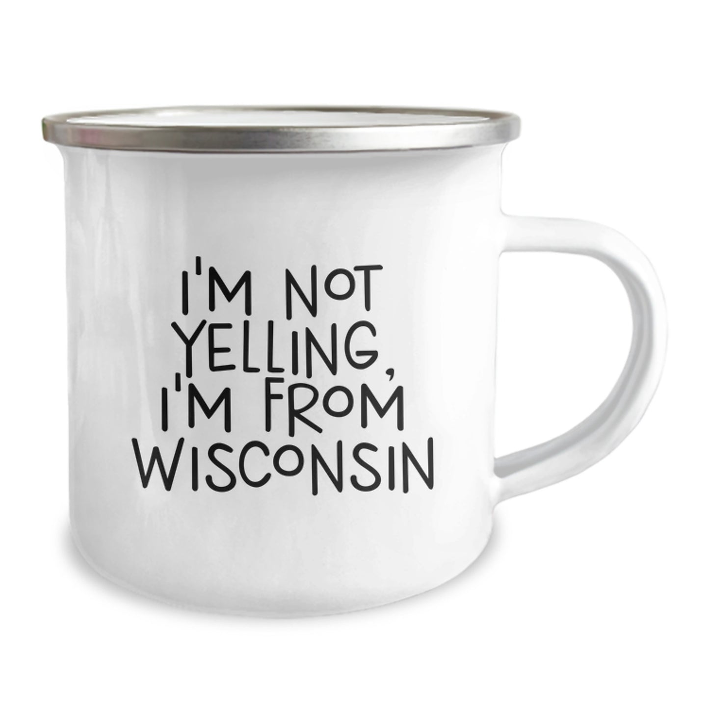 Wisconsin Camping Mug, Funny Quote 'I'm Not Yelling, I'm From Wisconsin' Gifts for Birthday, Gifts from Friends and Family - Image 2