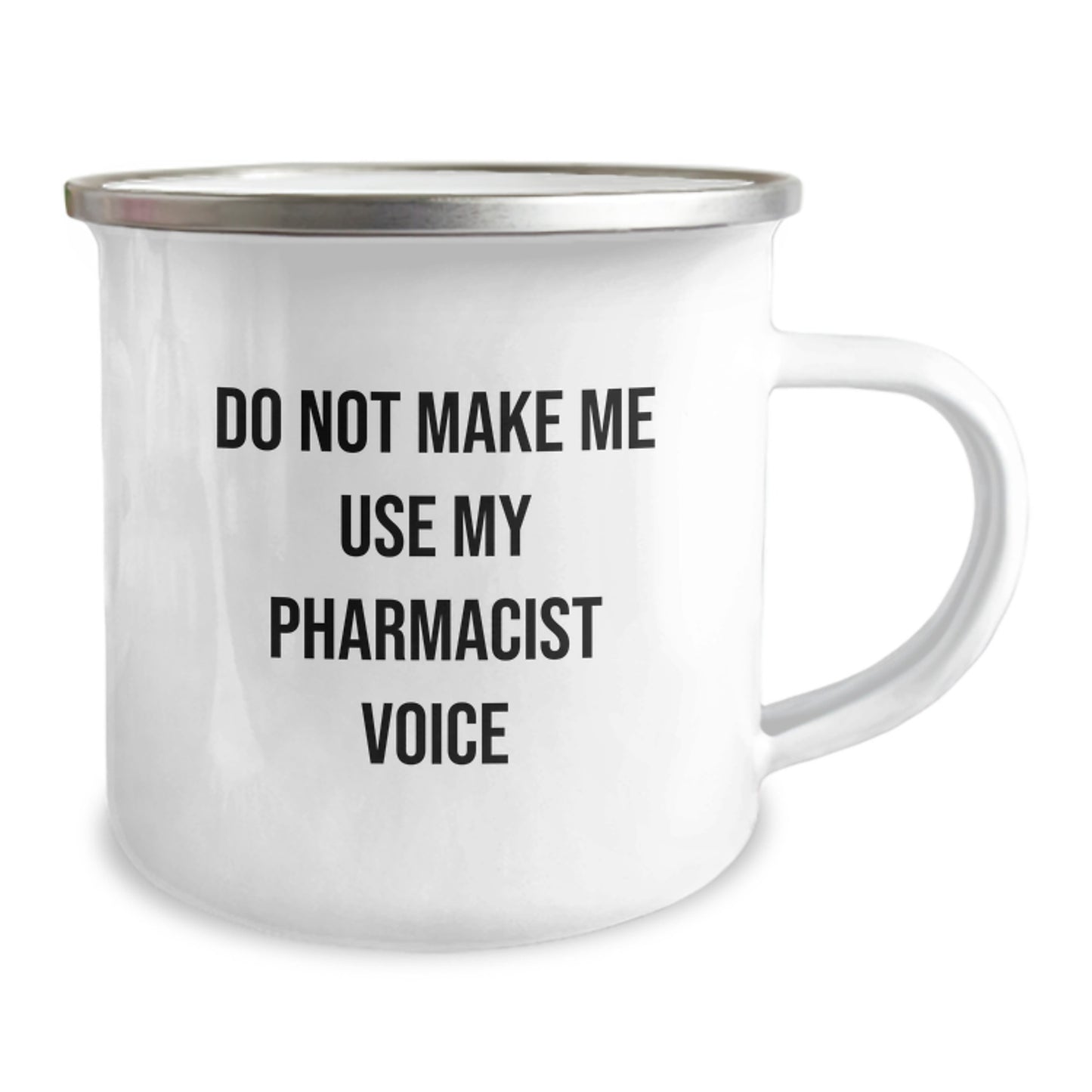 Funny Gifts from Family to Graduate Pharmacist with Camping Mug Don't Make Me Use My Pharmacist Voice - Image 2